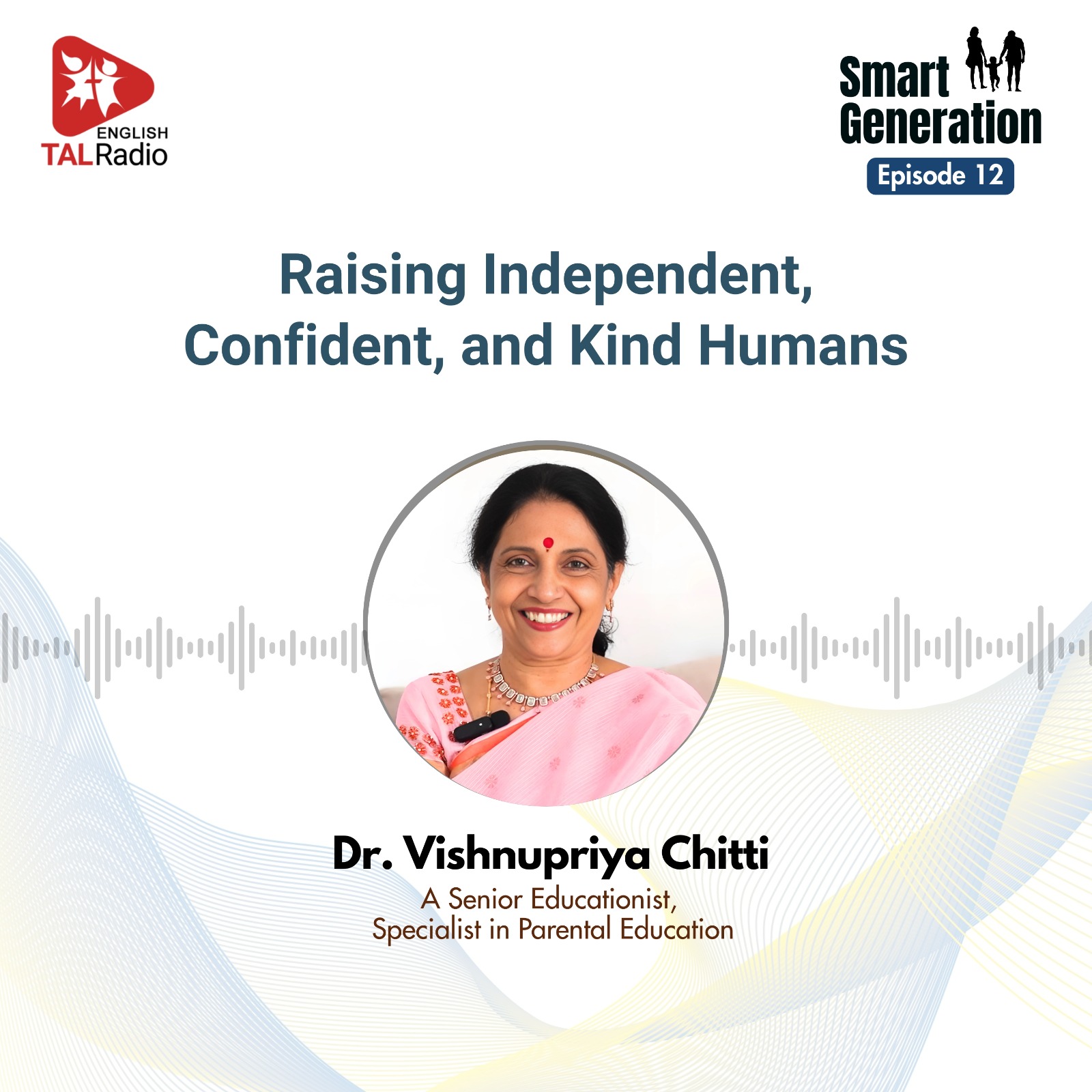 Raising Independent, Confident, and Kind Humans | Smart Generation - 12