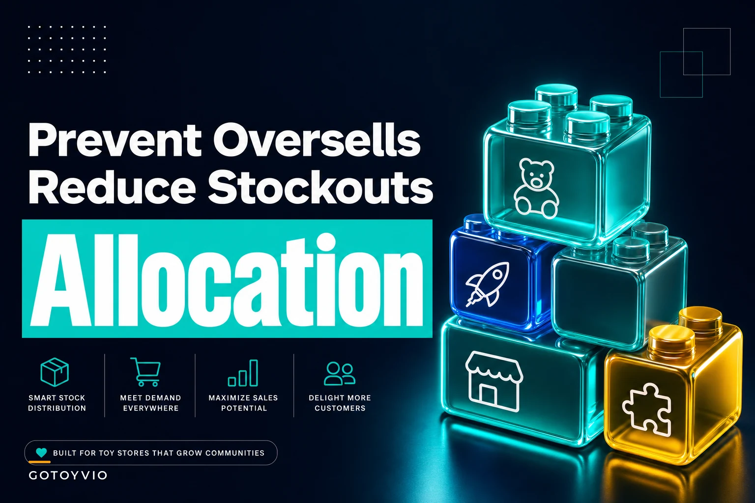 Prevent oversells and stockouts: simple inventory-allocation rules for small toy stores