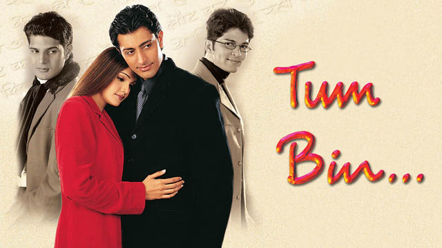Tum Bin (2001) (Bollywood)