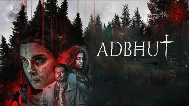 Adbhut (2024) (Bollywood)