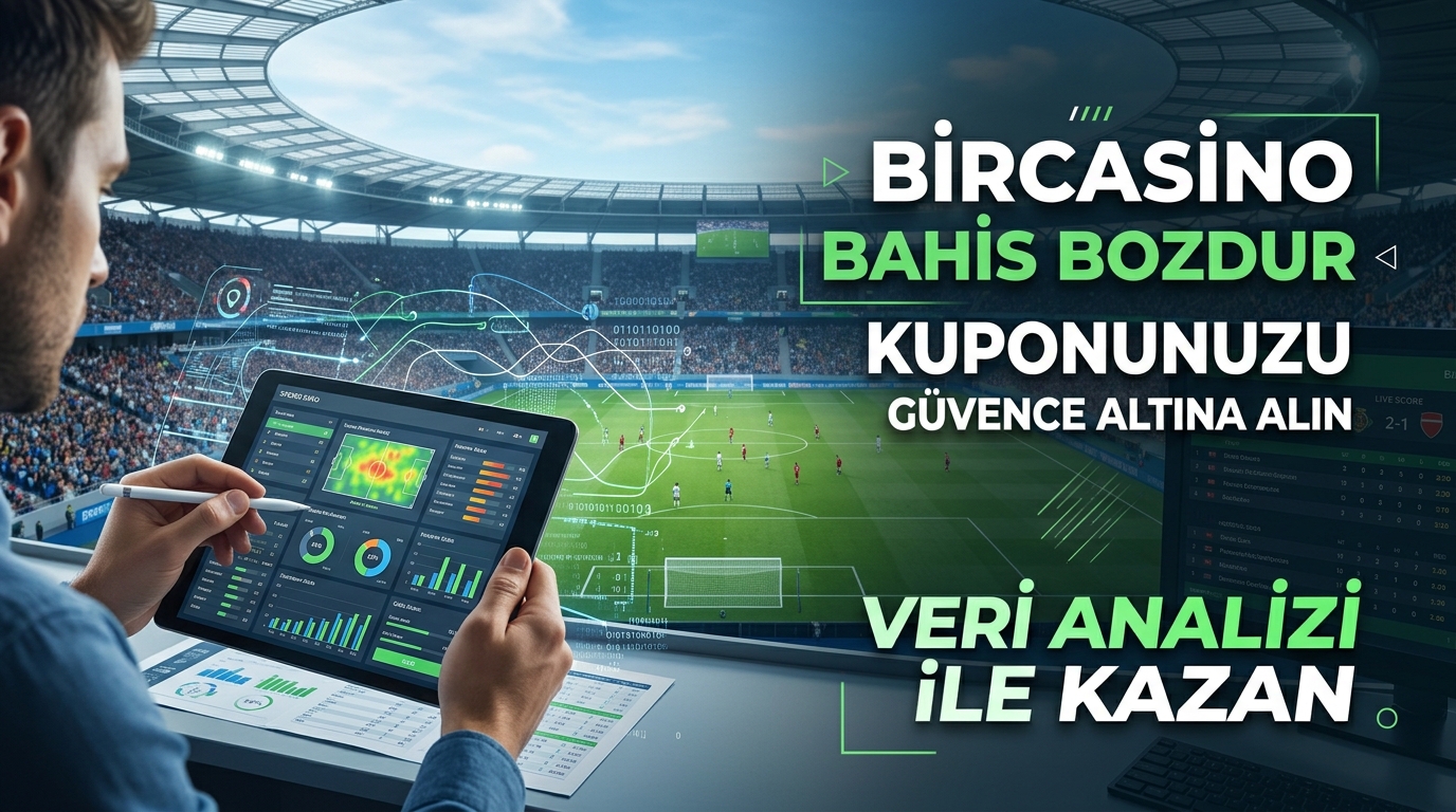 BirCasino Bahis Bozdur ile Kuponunuzu Güvence Altına Alın