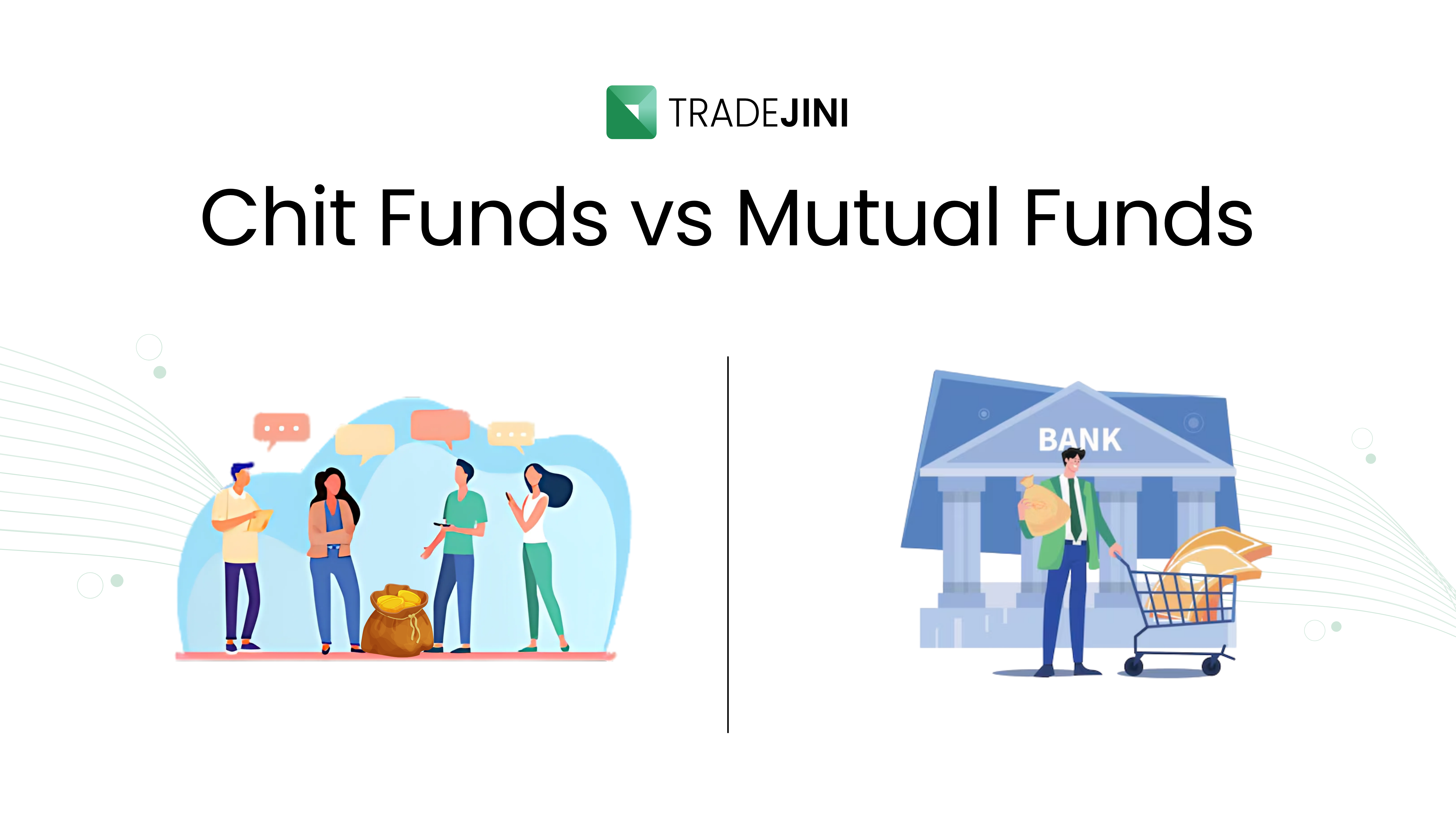 Differences Between Chit Funds and Mutual Funds