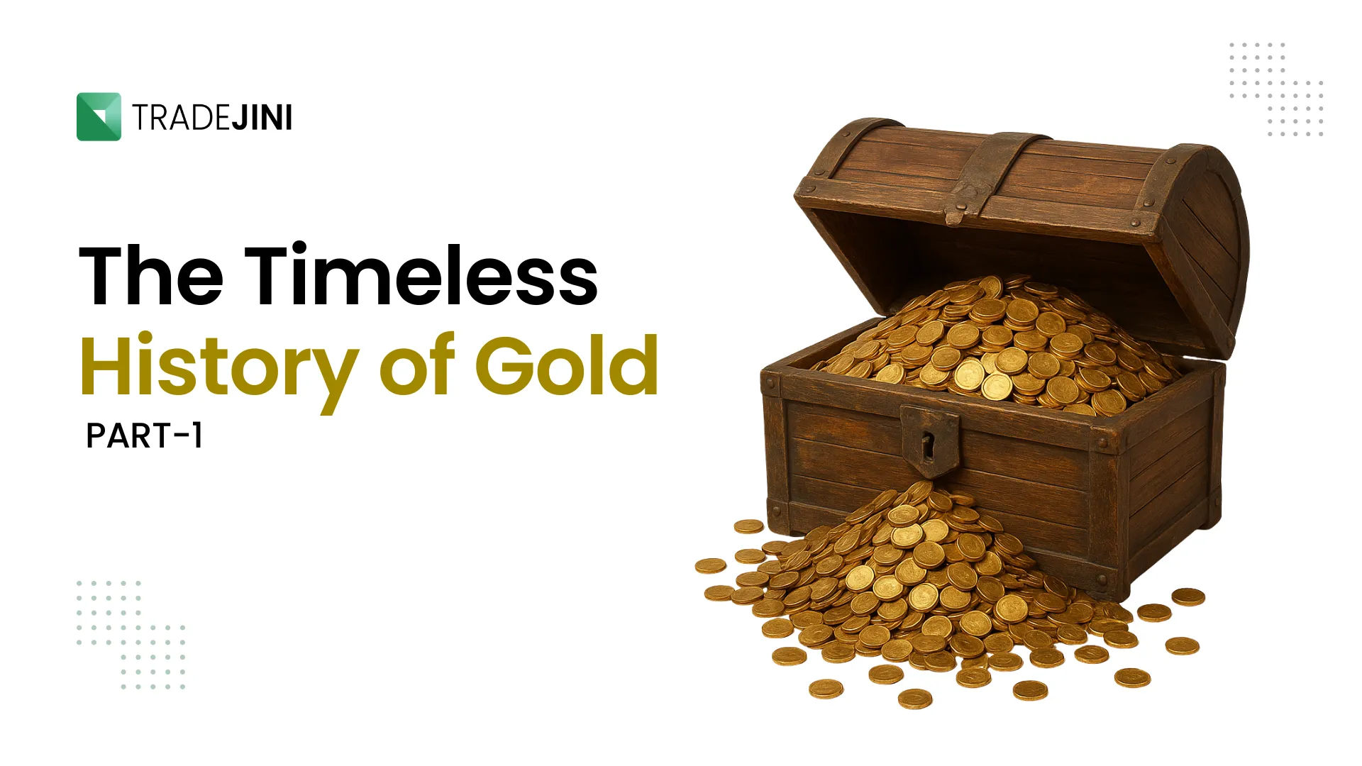 The timeless history of gold