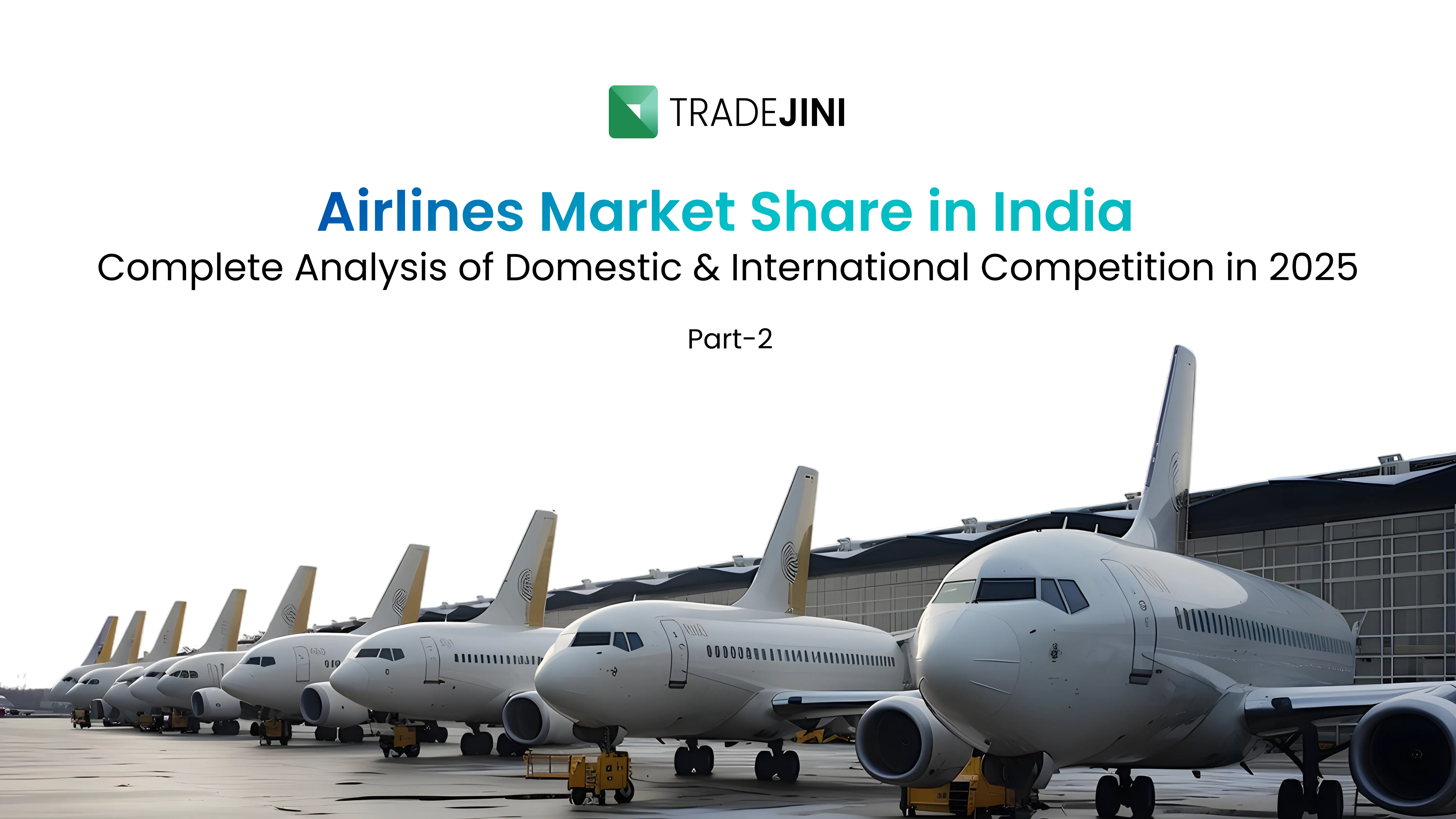 Airlines Market Share In India : Complete Analysis Of Domestic and International competition in 2025