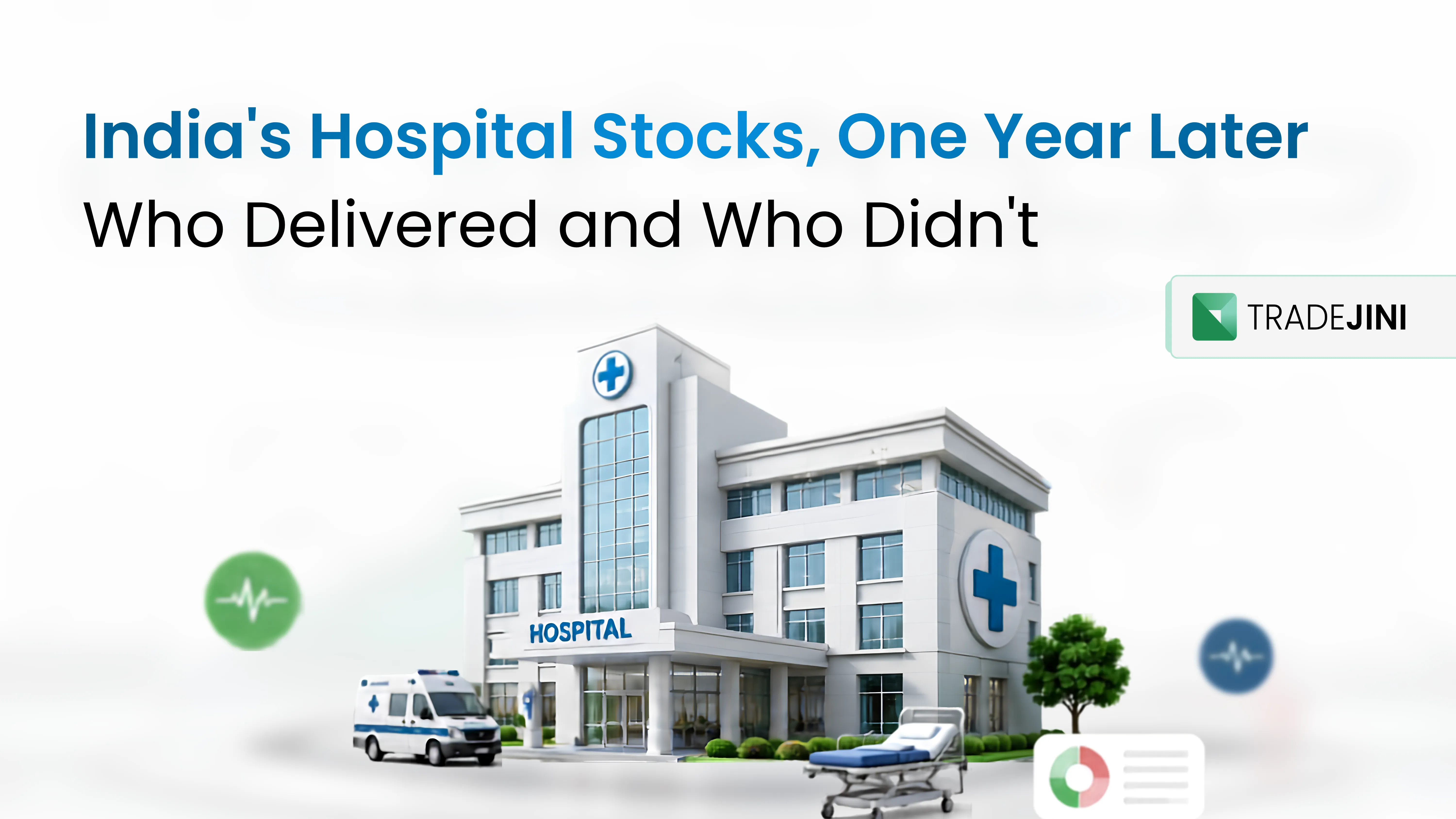 Performance Review of The Top Hospital Stocks