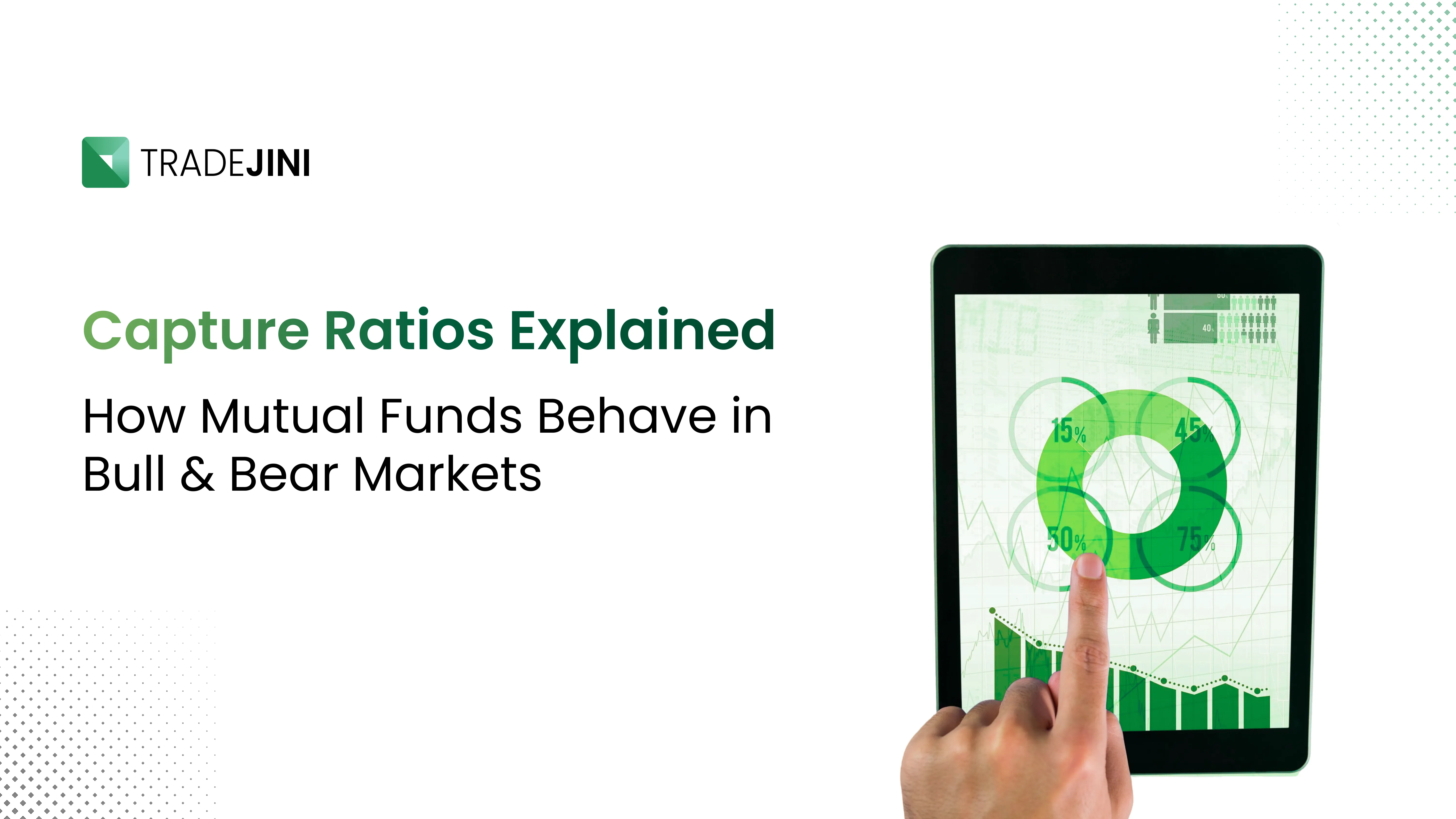 Capture Ratios Explained How Mutual Funds Behave in Bull and Bear Markets