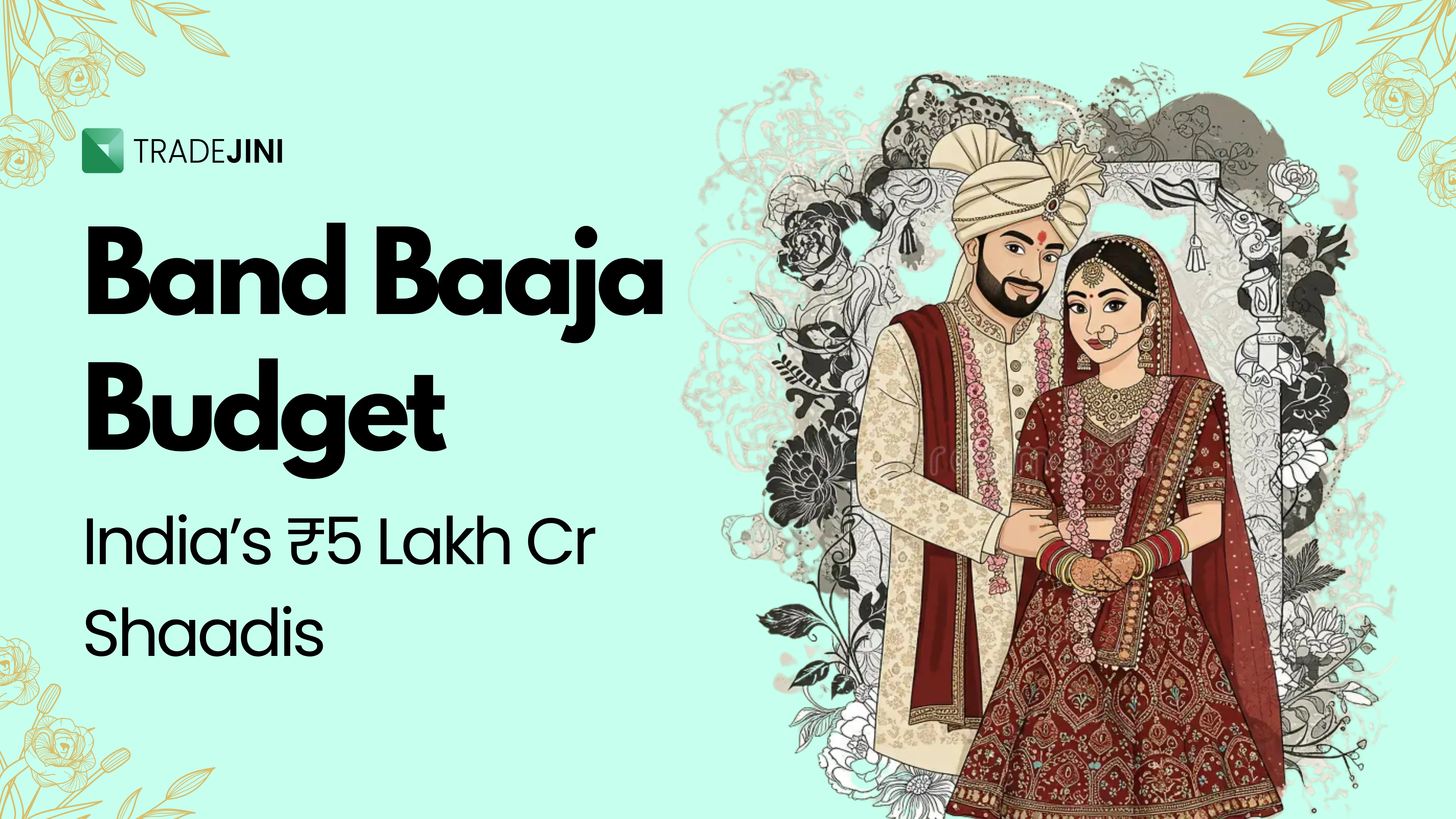 Band Baaja Budget: India’s ₹5 Lakh Cr Shaadis