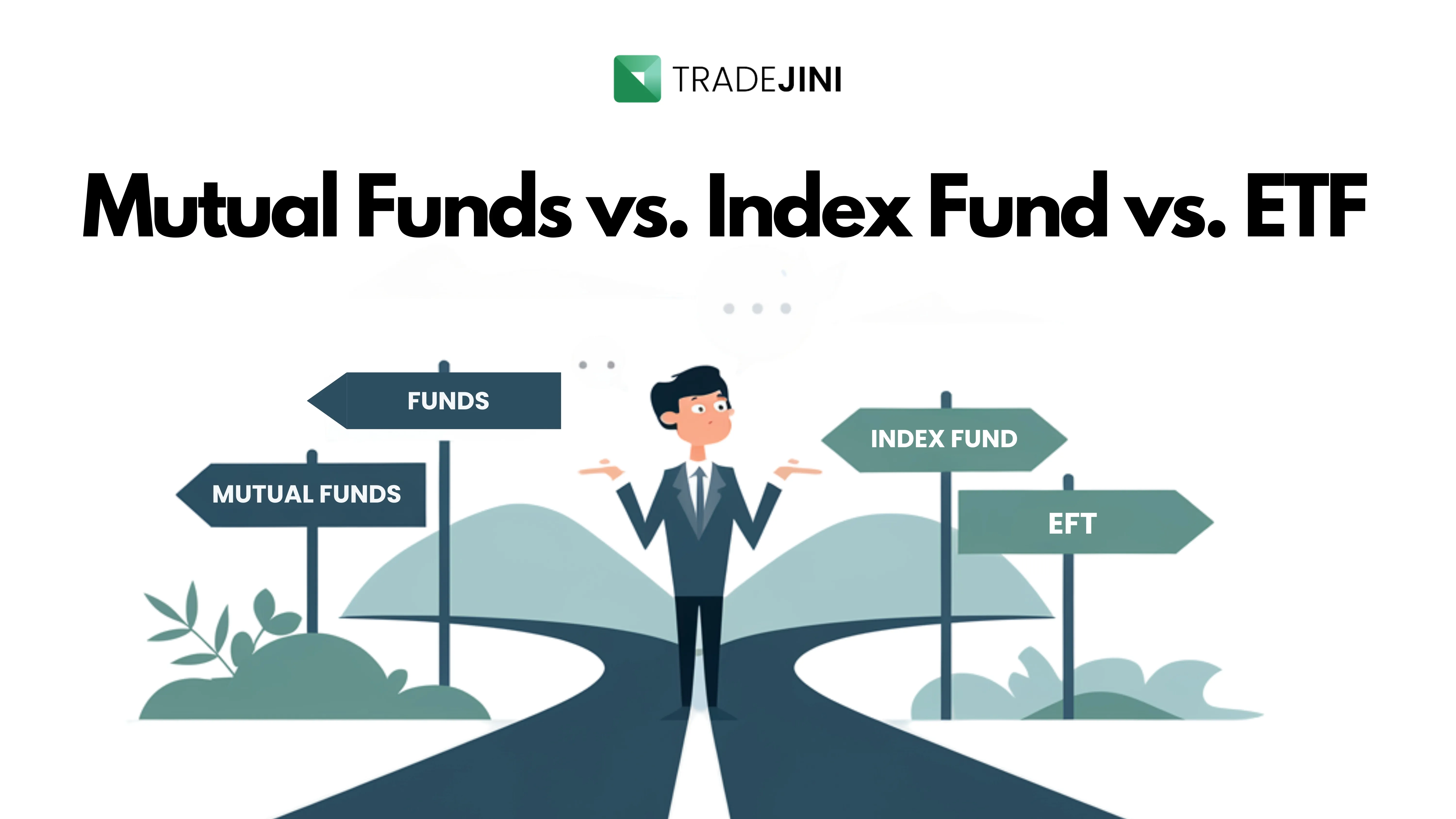 Mutual Funds vs. Index Fund vs. ETF