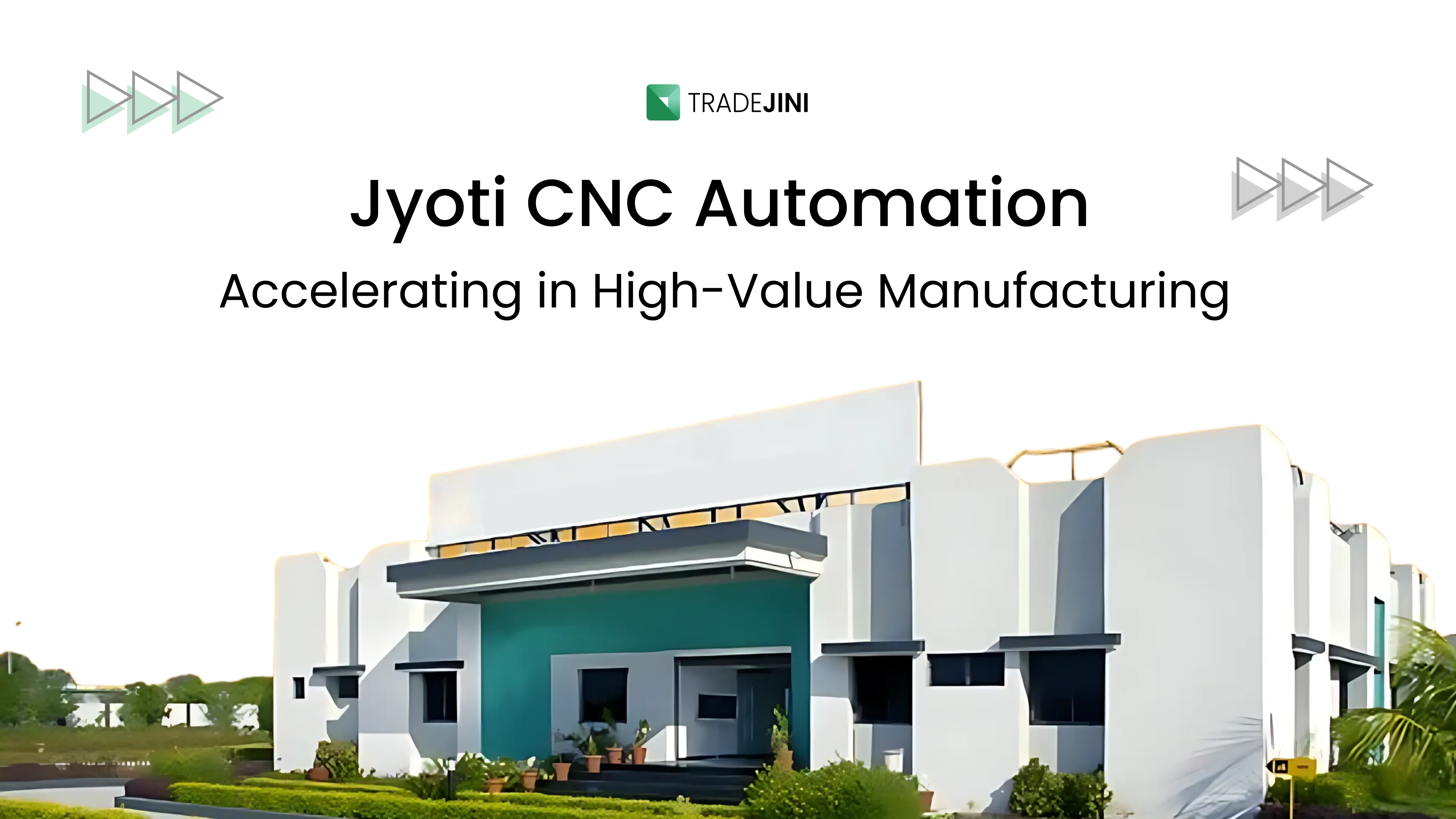 Jyoti CNC Poised for the Next Growth Phase