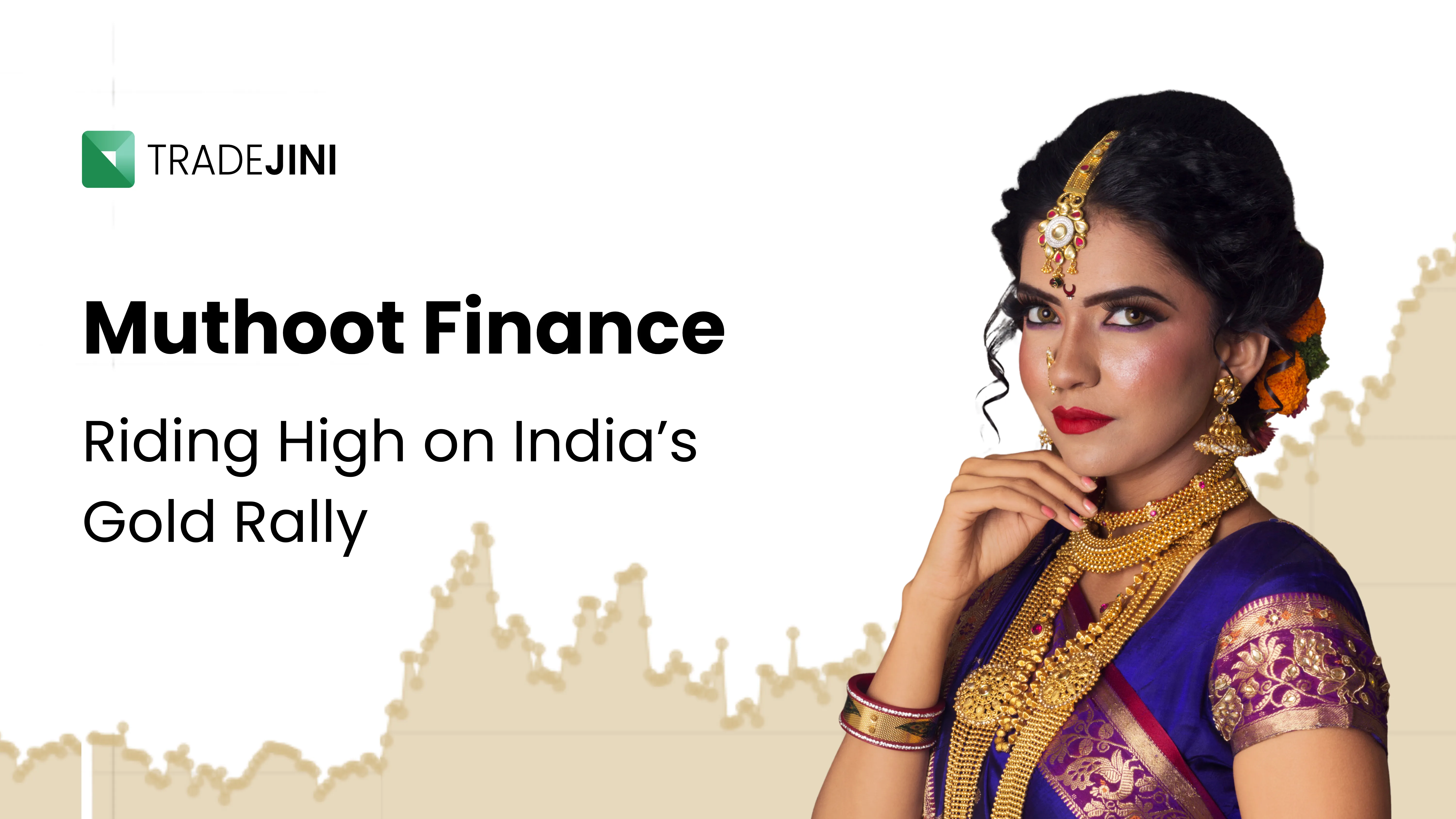 The Muthoot Model and the Earnings Impact of the Gold Rally