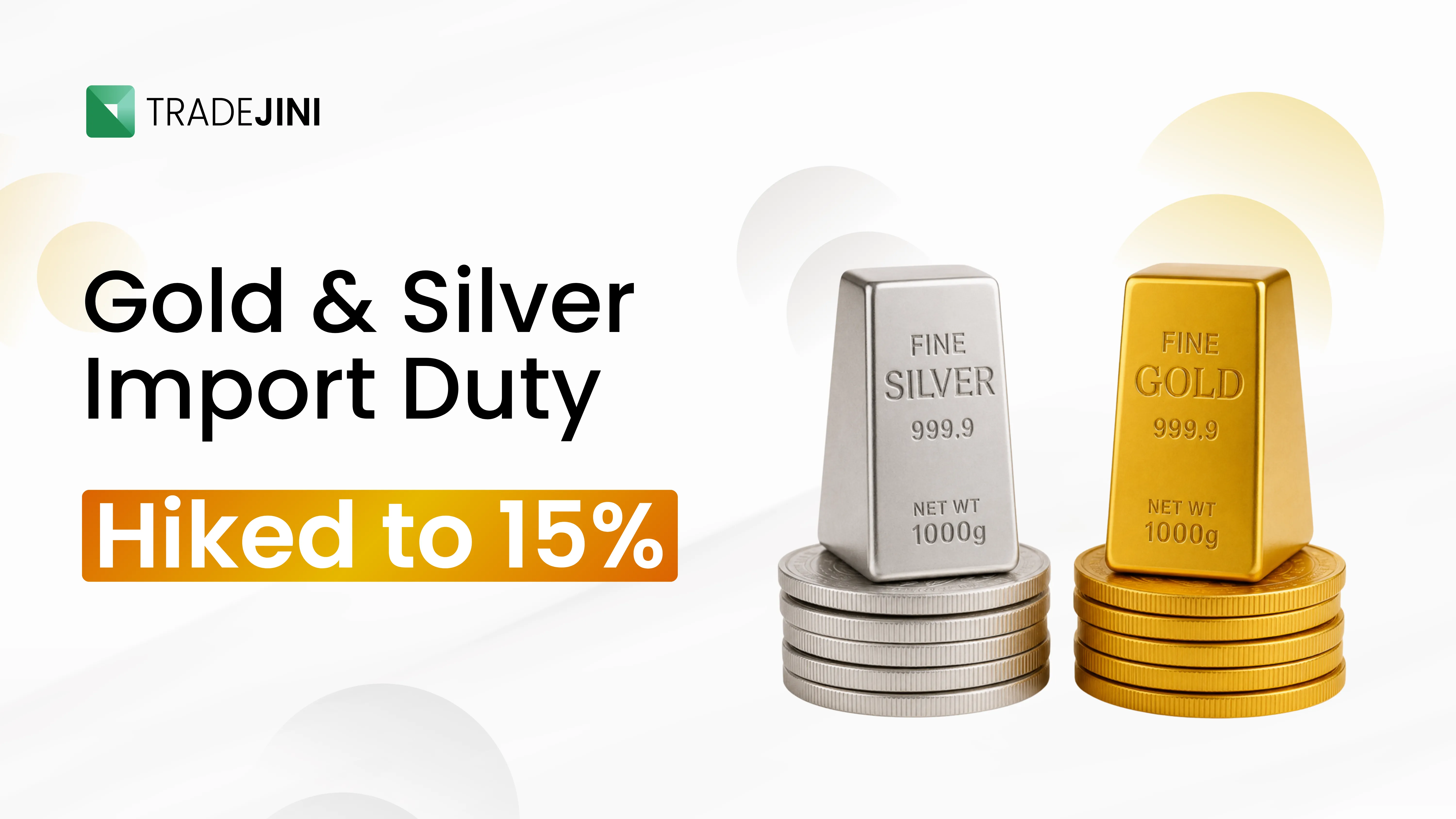 Gold & Silver Import Duty Hiked to 15%