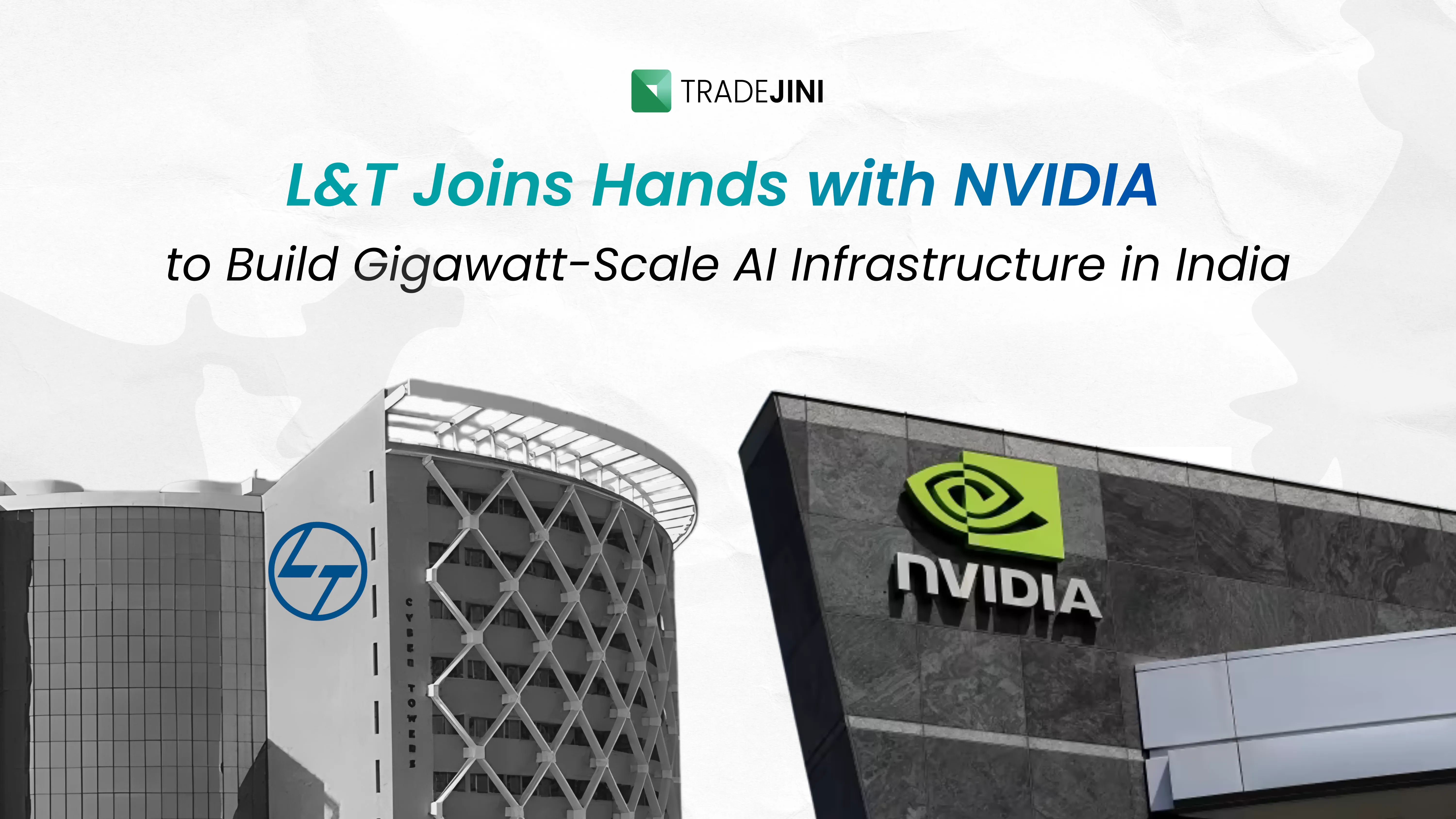 L&T–NVIDIA AI Infrastructure Partnership