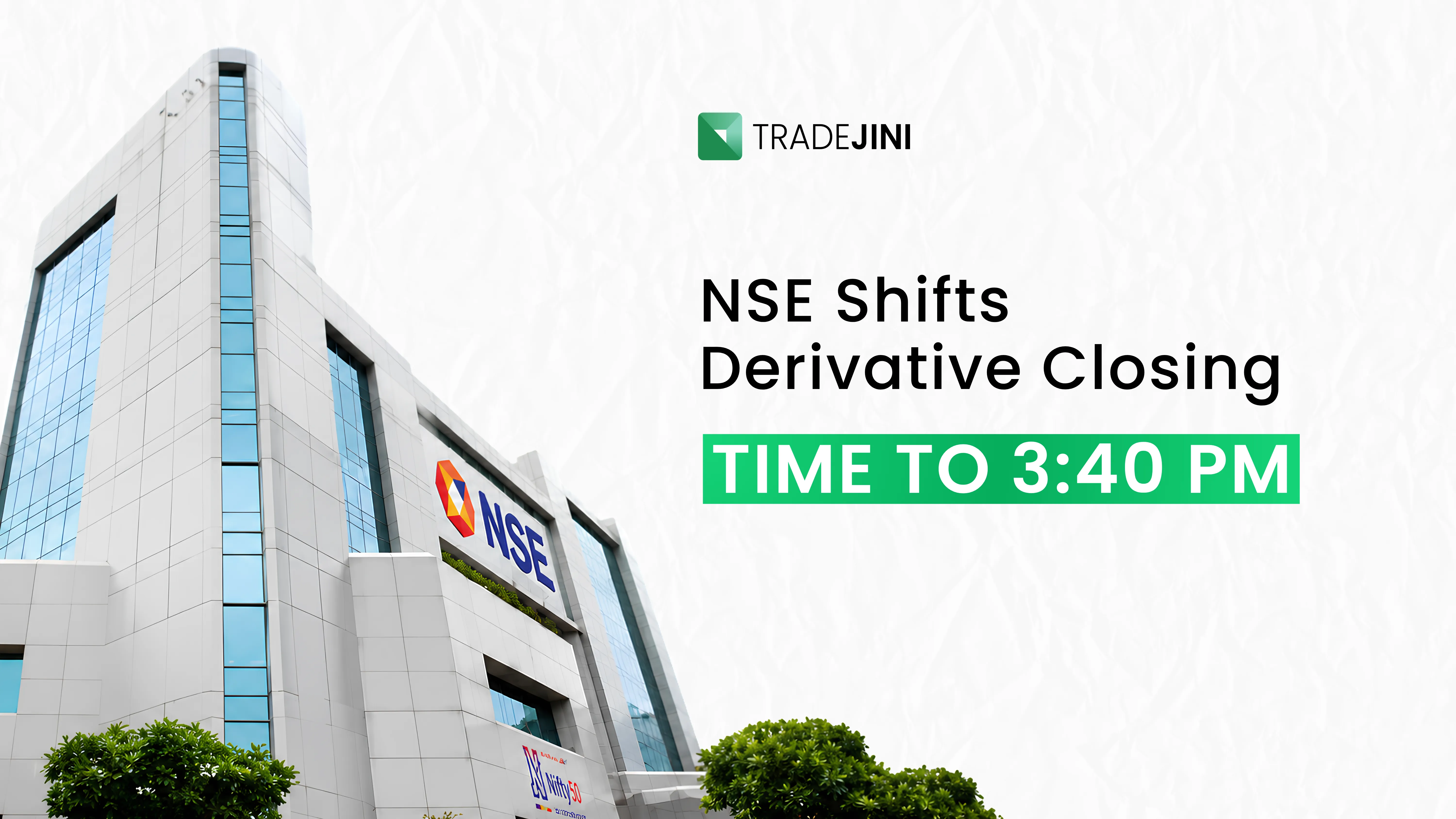 Revised Market Closing Time as NSE Increases Trading Hours for Derivatives