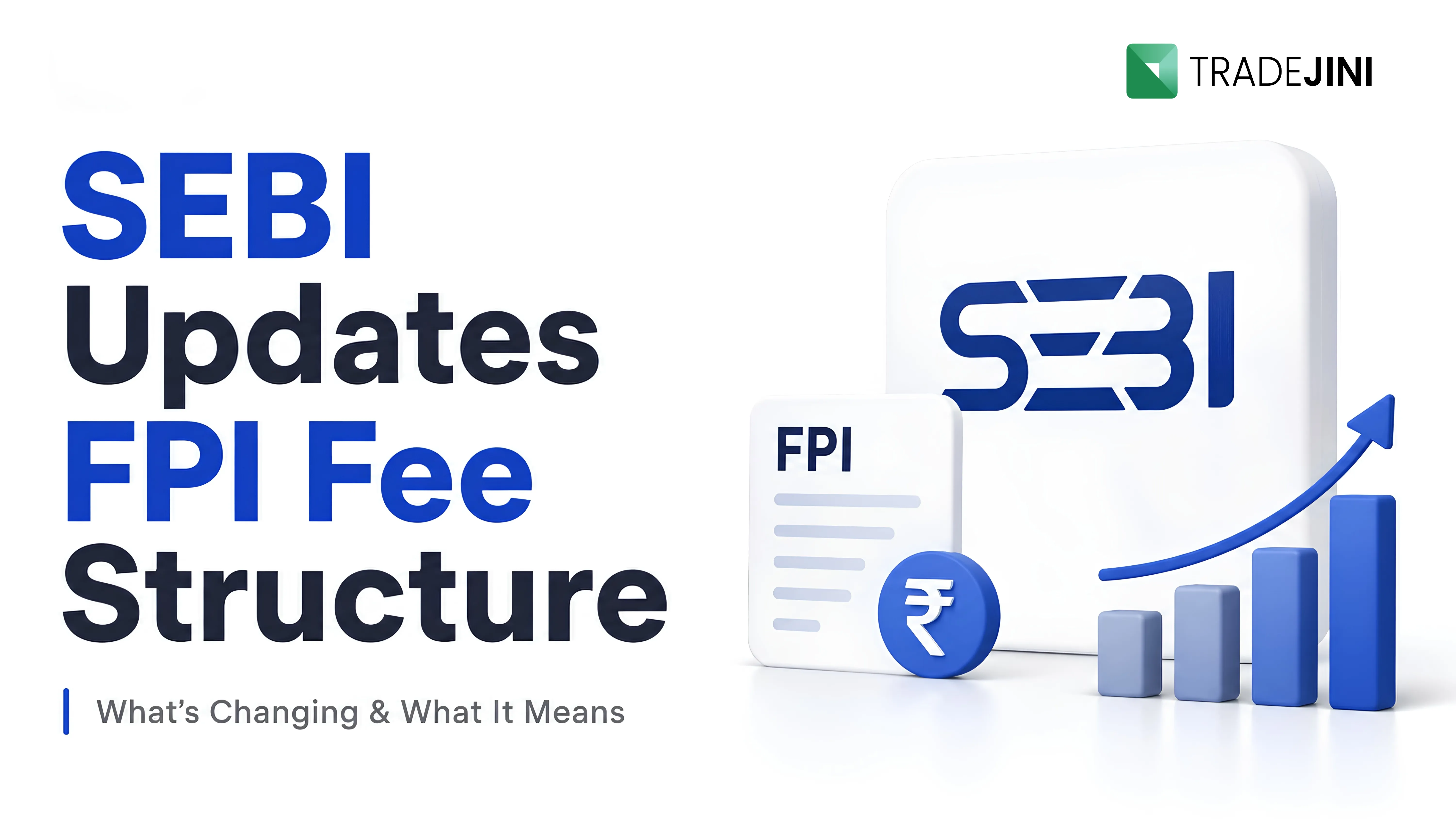 SEBI Updates FPI Fee Structure