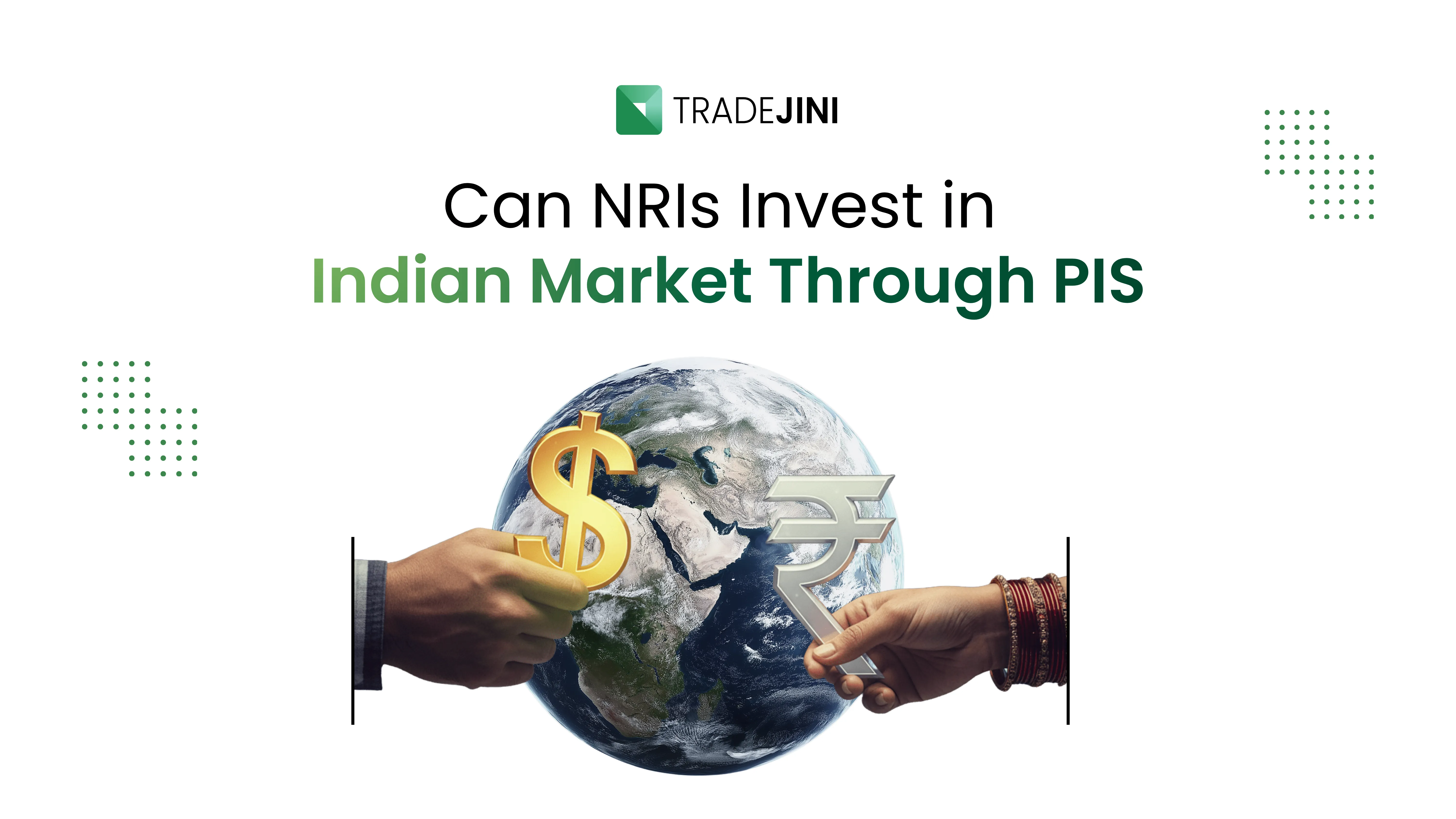 Can NRIs Invest in Indian Market Through PIS