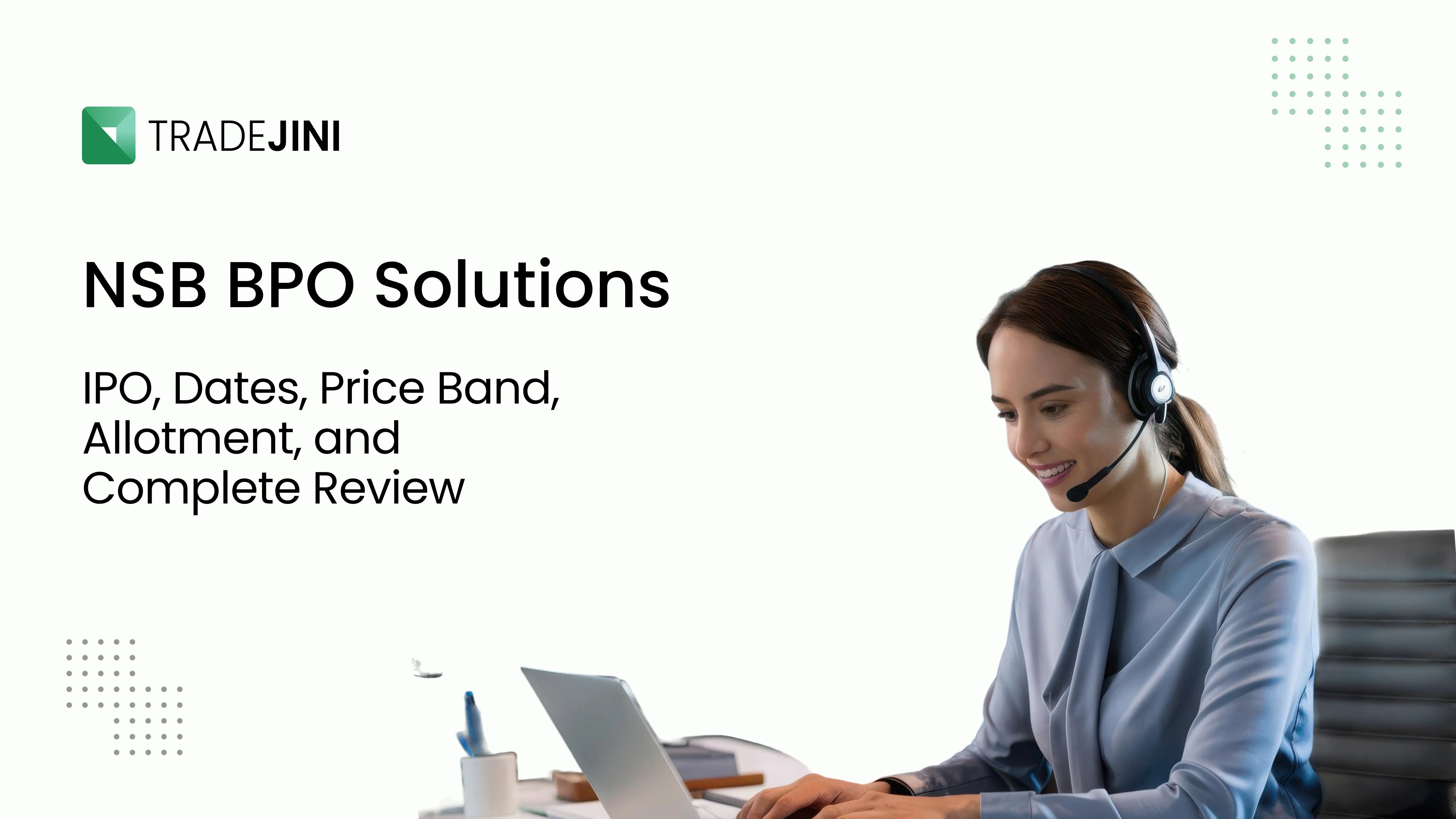 NSB BPO Solutions IPO: Dates, Price Band, Allotment, and Complete Review