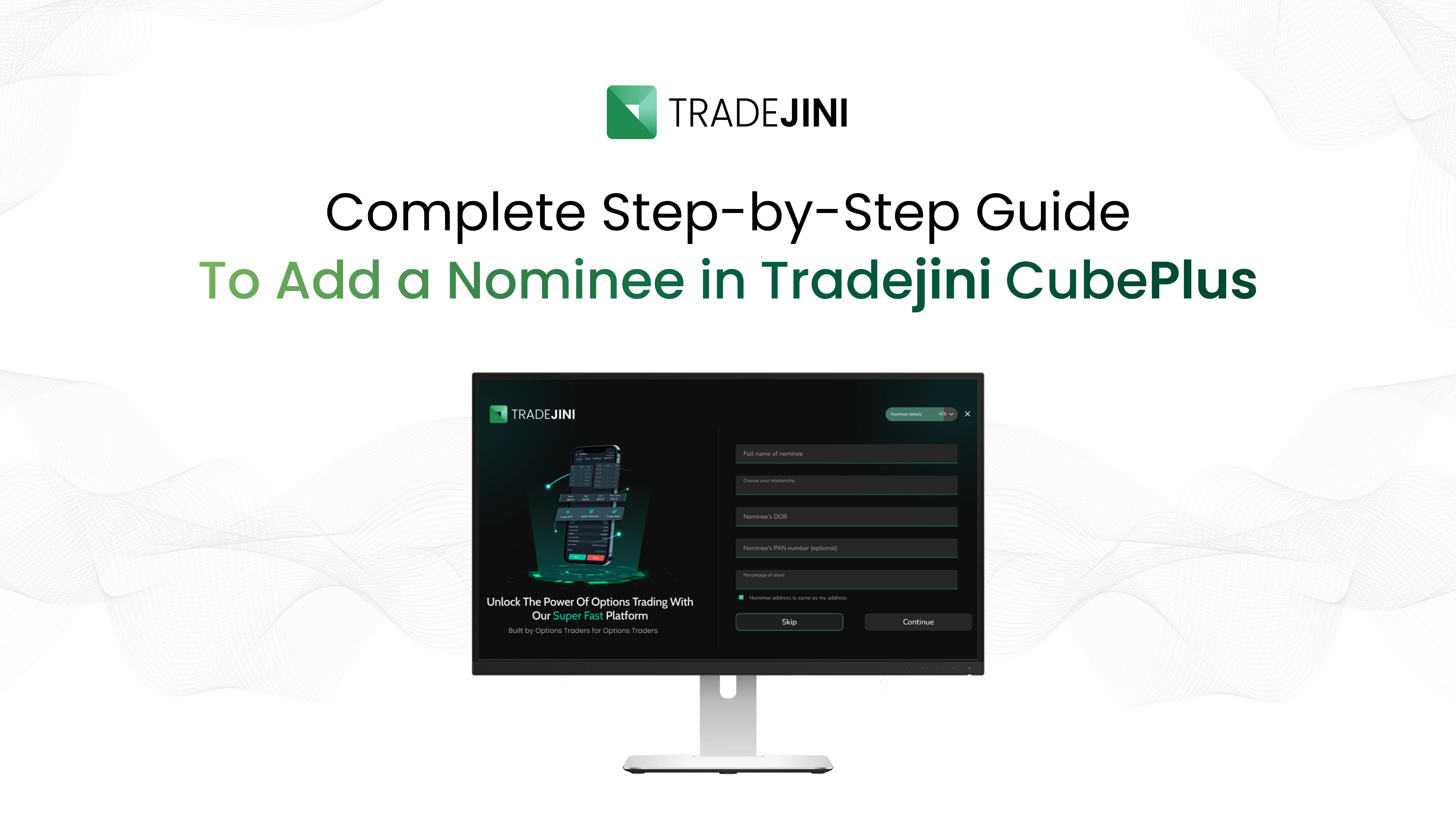 Complete Step-by-Step Guide To Add a Nominee in Tradejini CubePlus