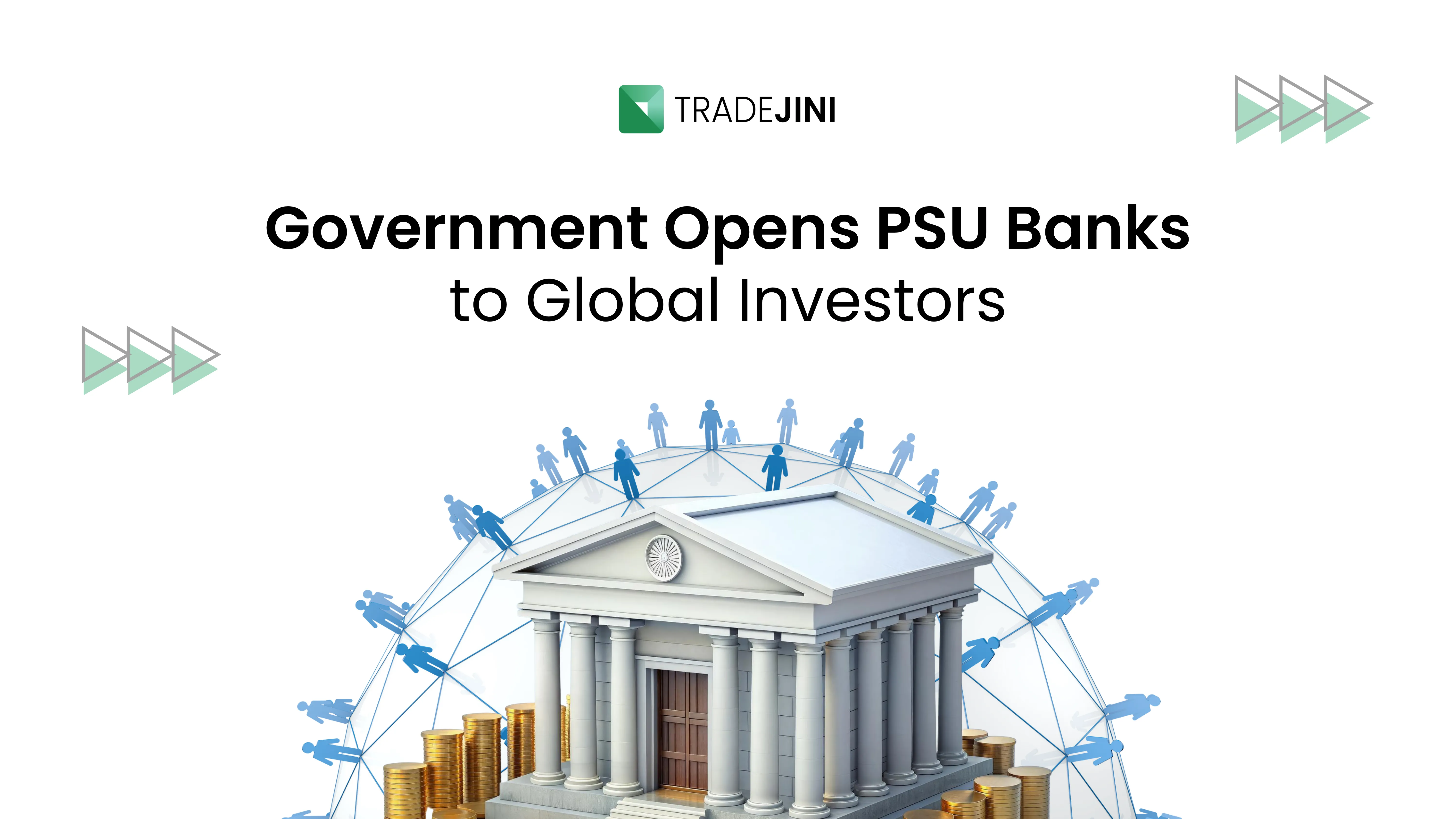 Government Opens PSU Banks to Global Investors