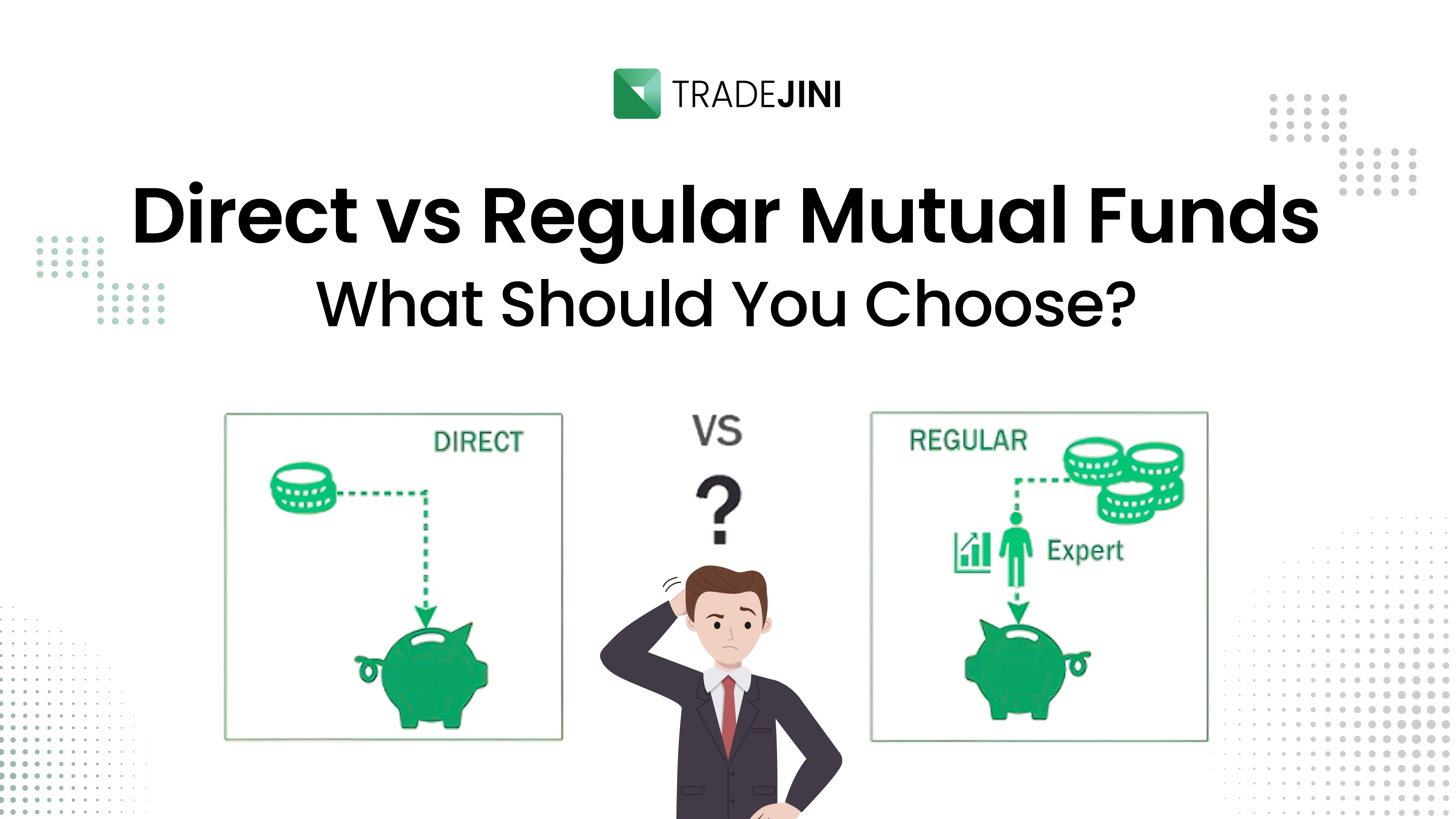 Direct vs Regular Mutual Funds