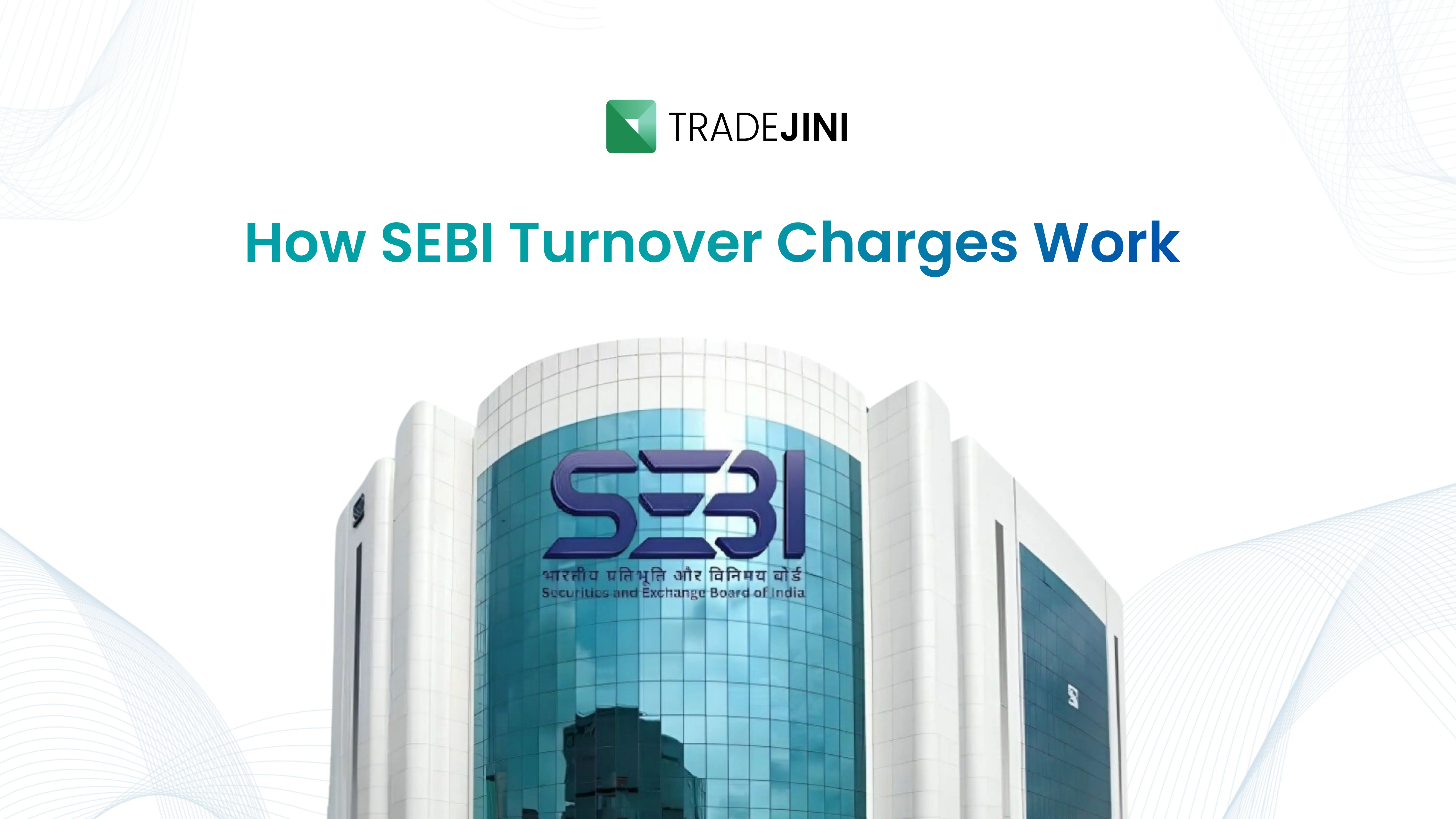 How SEBI Turnover Charges Work