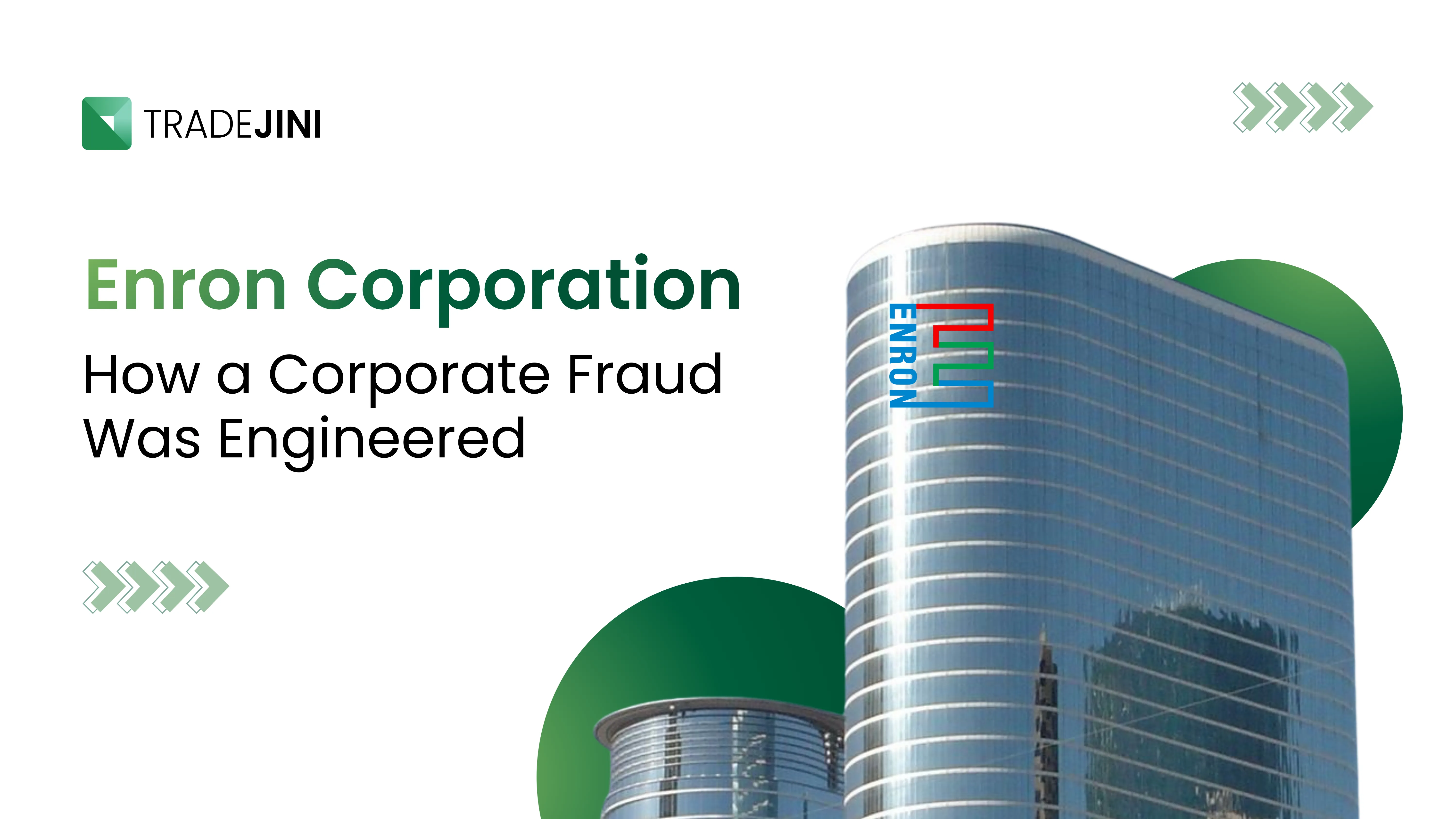 Enron Corporation and the Corporate Fraud That Misled Markets