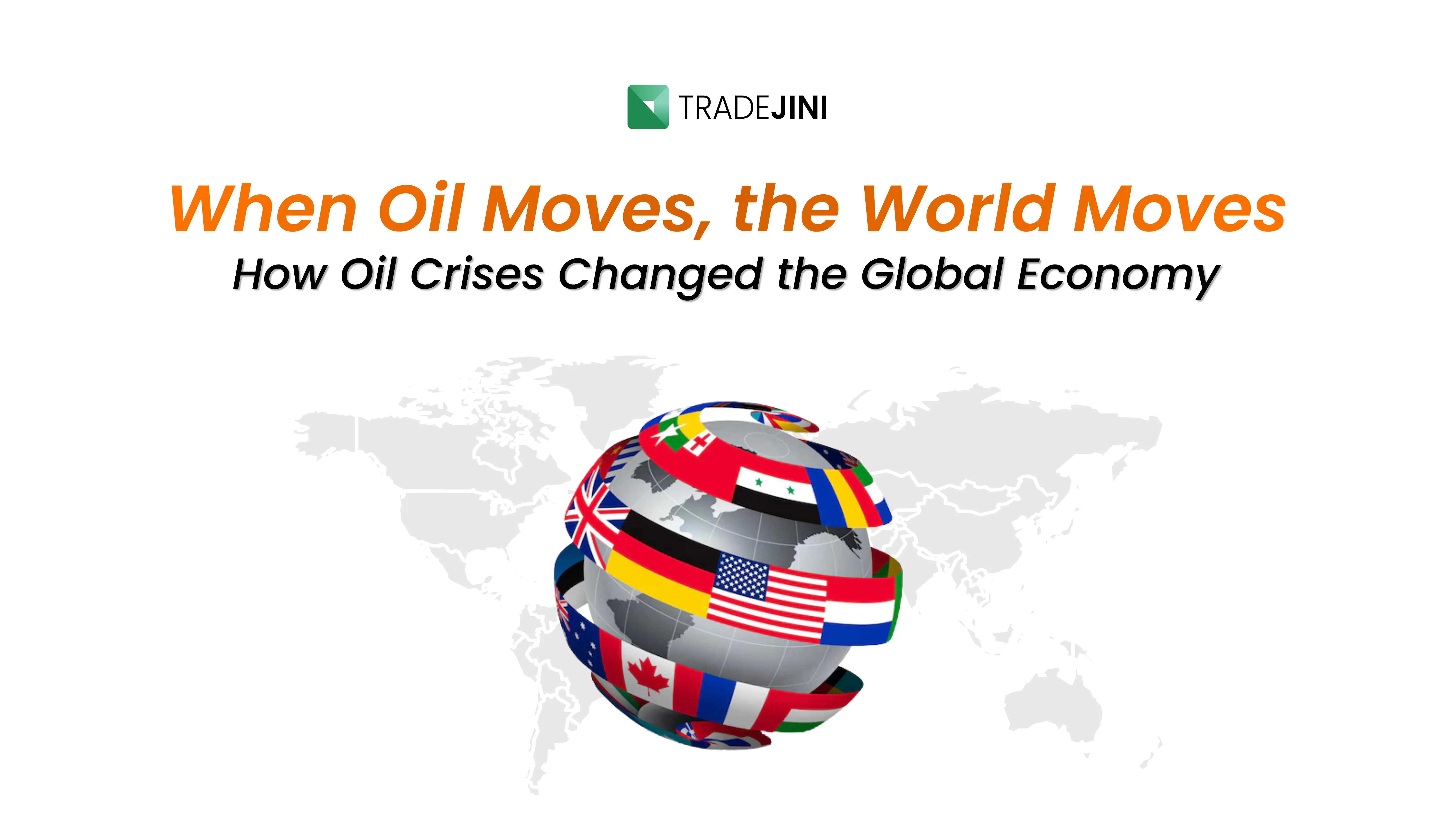 When Oil Moves, the World Moves, How Oil Crises Changed the Global Economy