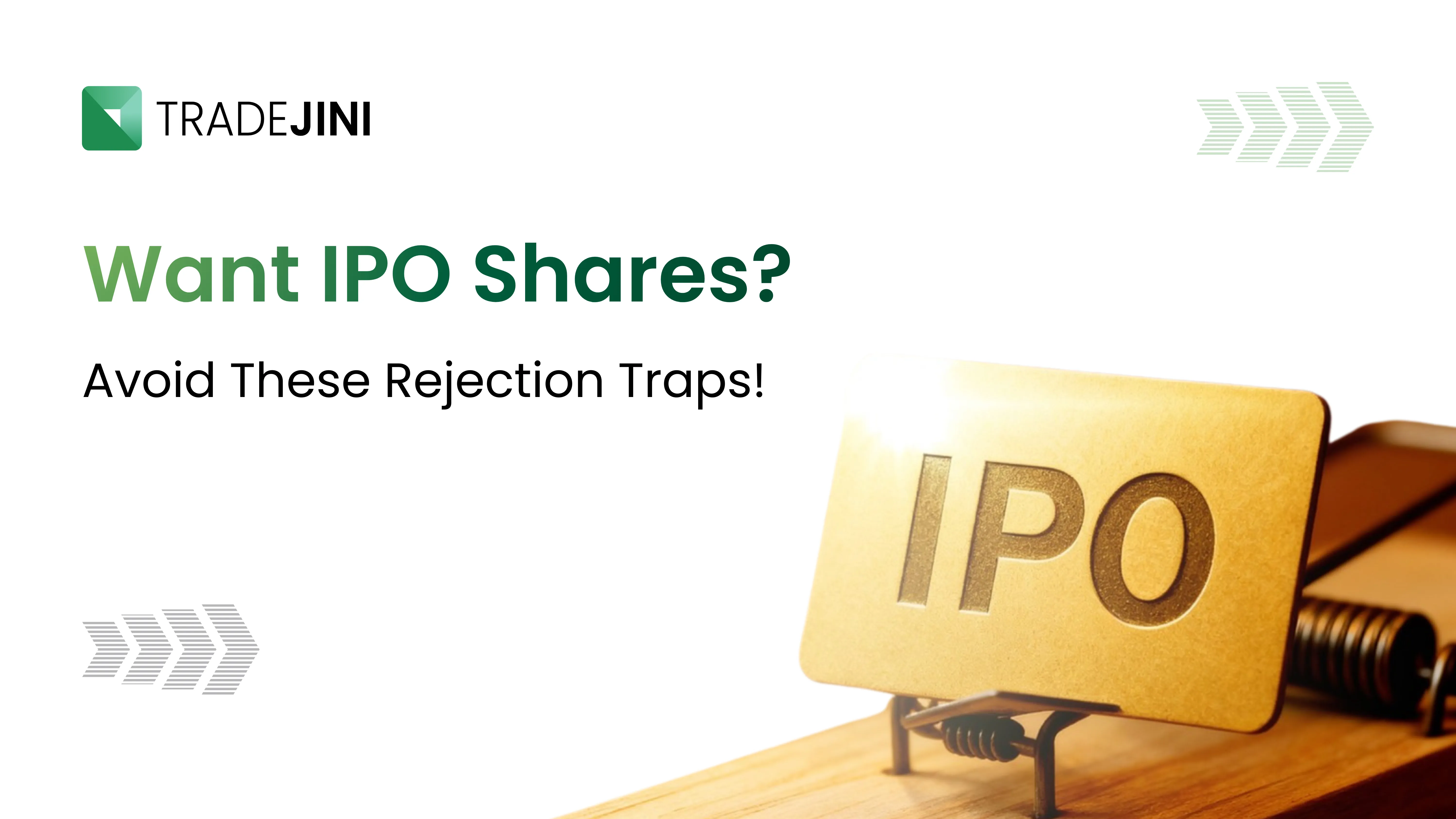 Want IPO Shares? Avoid These Rejection Traps!