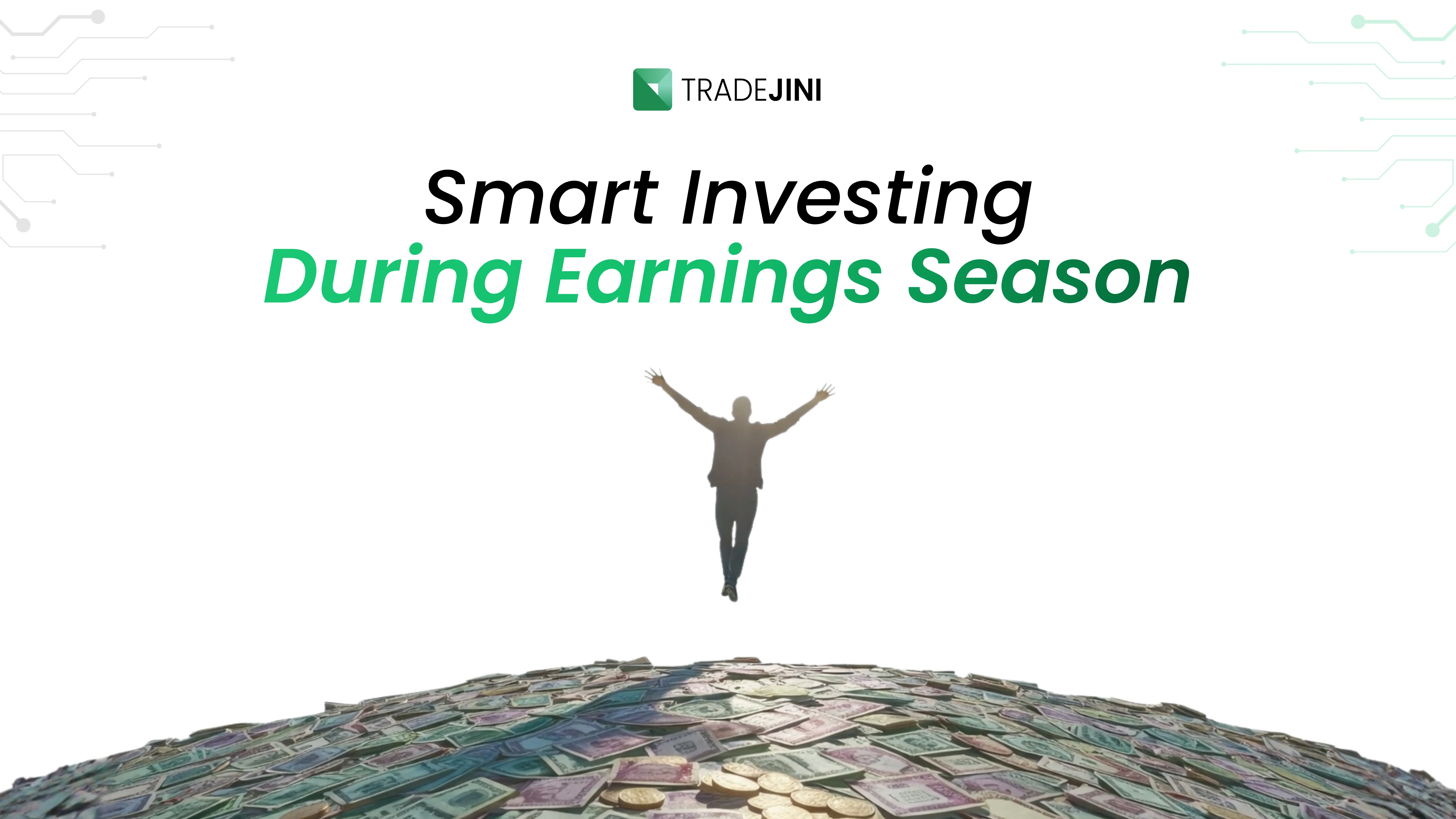 Smart Investing During Earnings Season