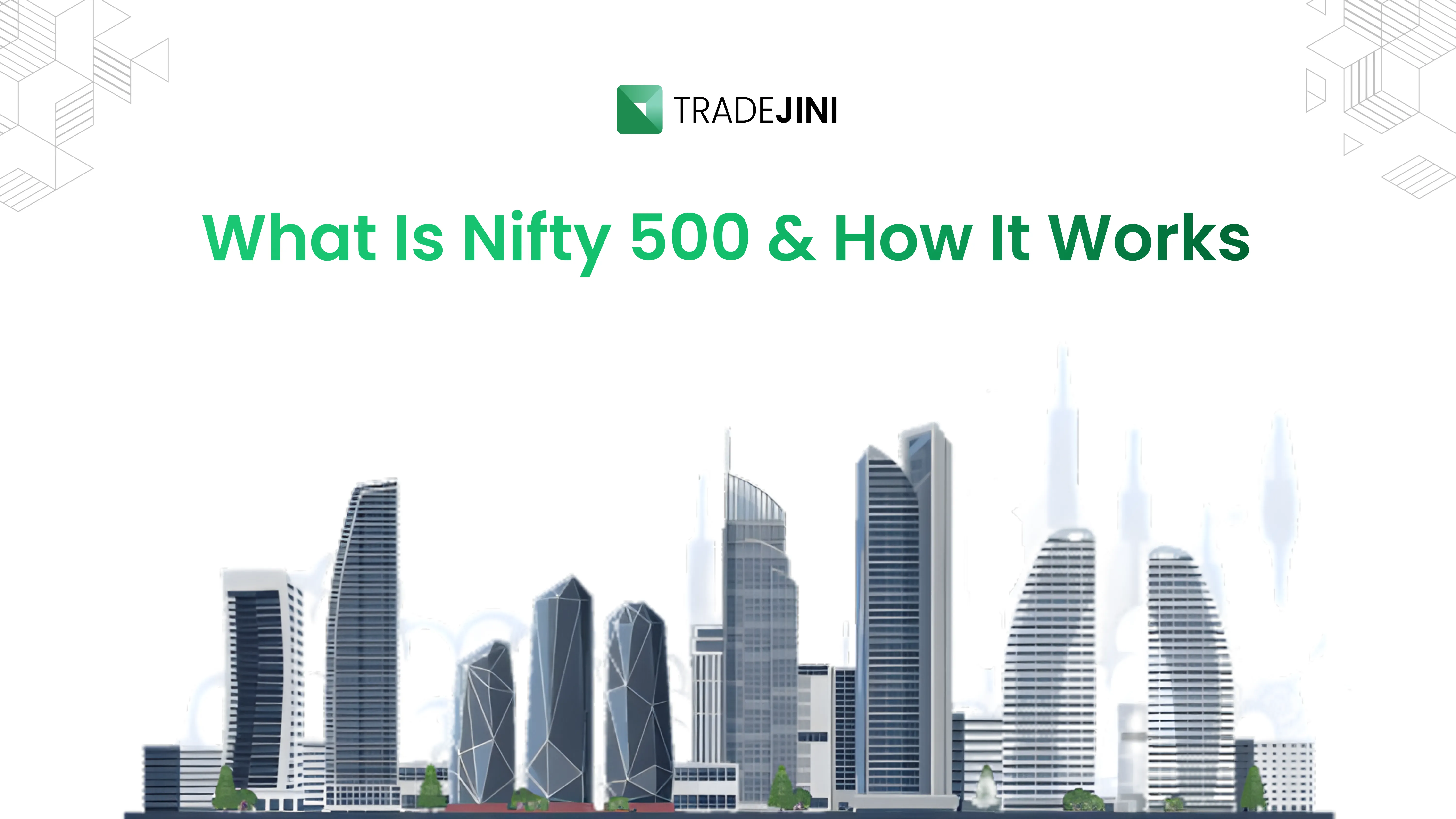 Nifty 500 Explained: India’s Broad Market Index