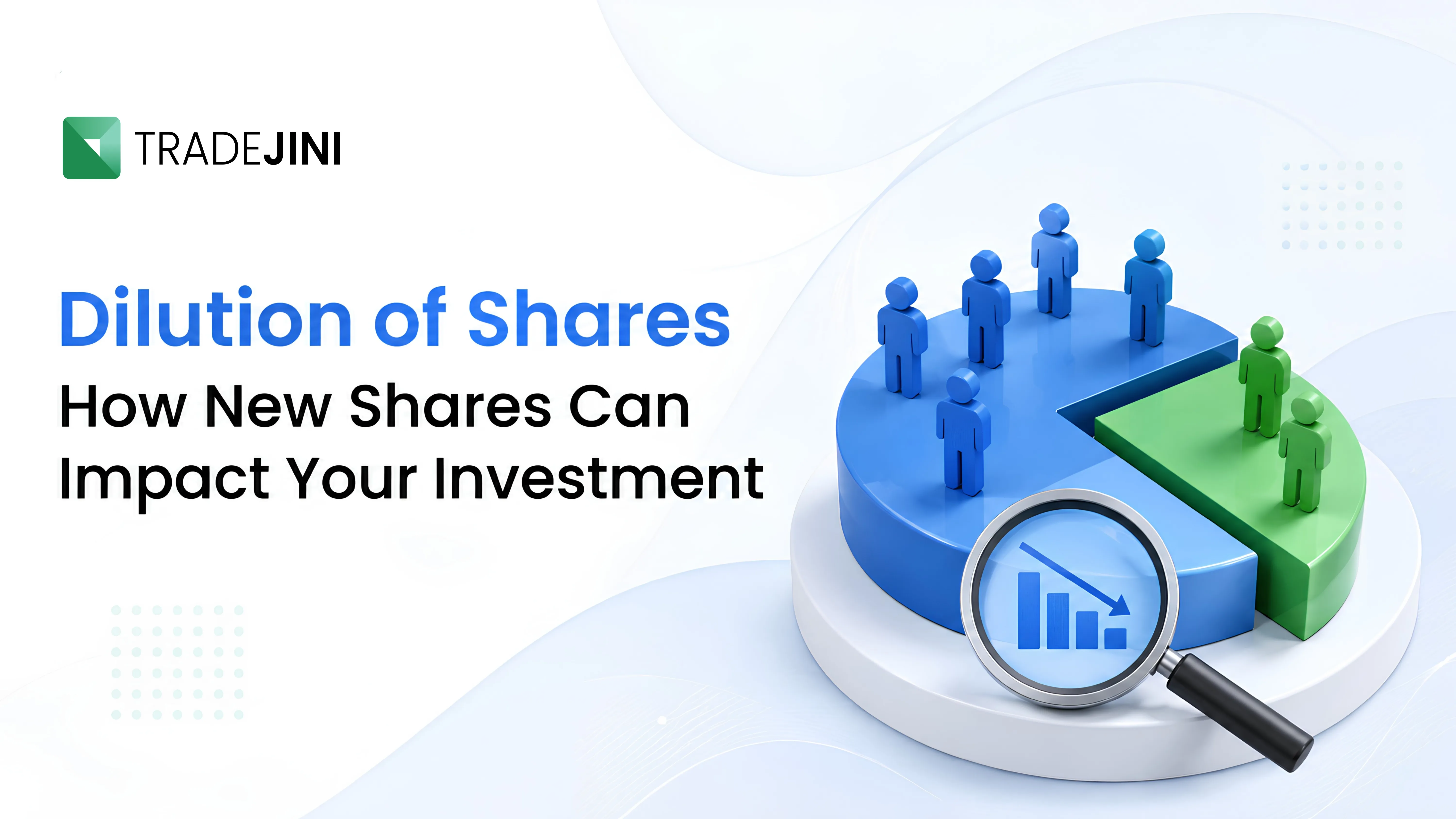 Dilution of Shares How New Shares Can Impact Your Investment 