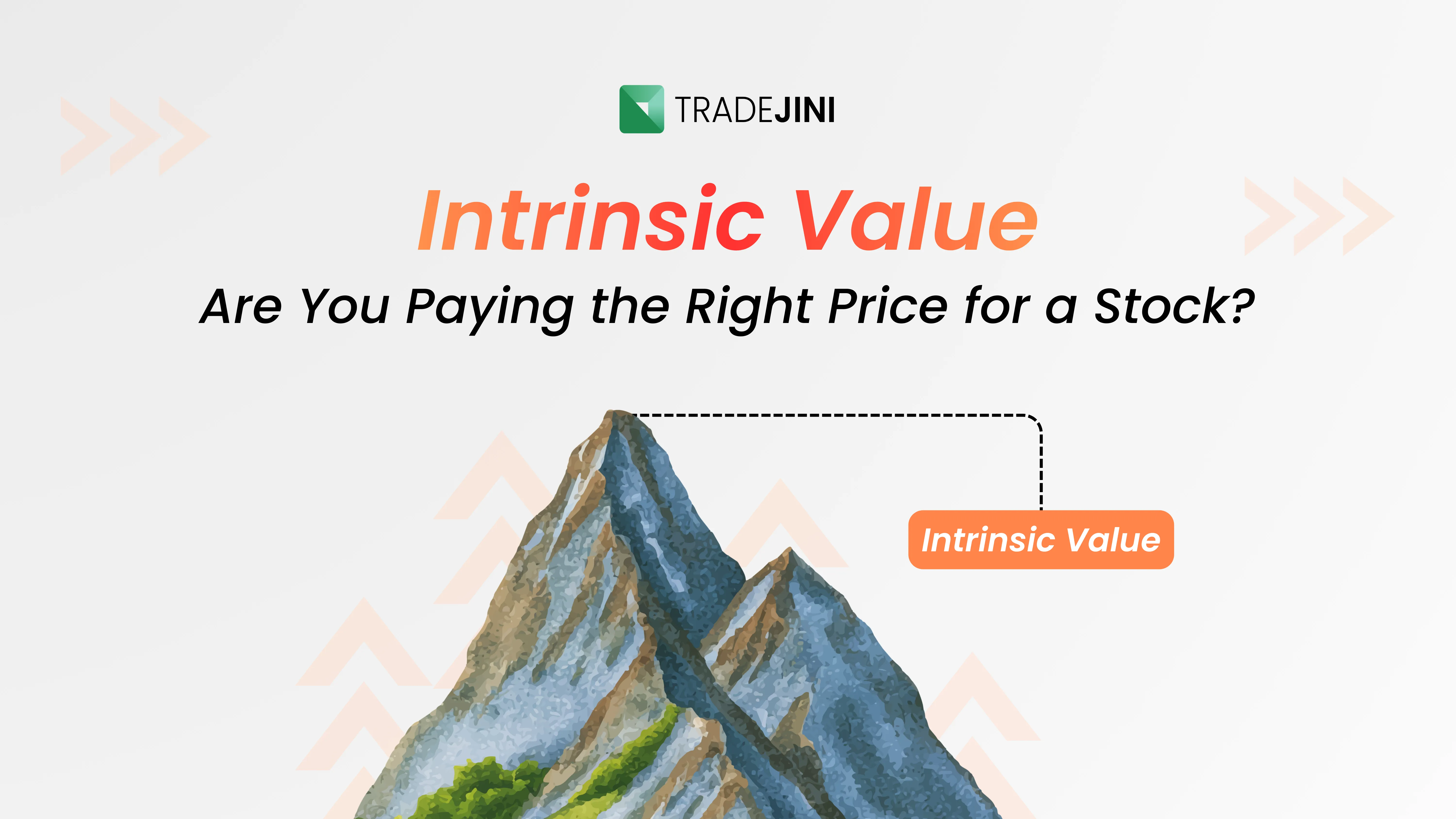 Intrinsic Value, Are You Paying the Right Price for a Stock?