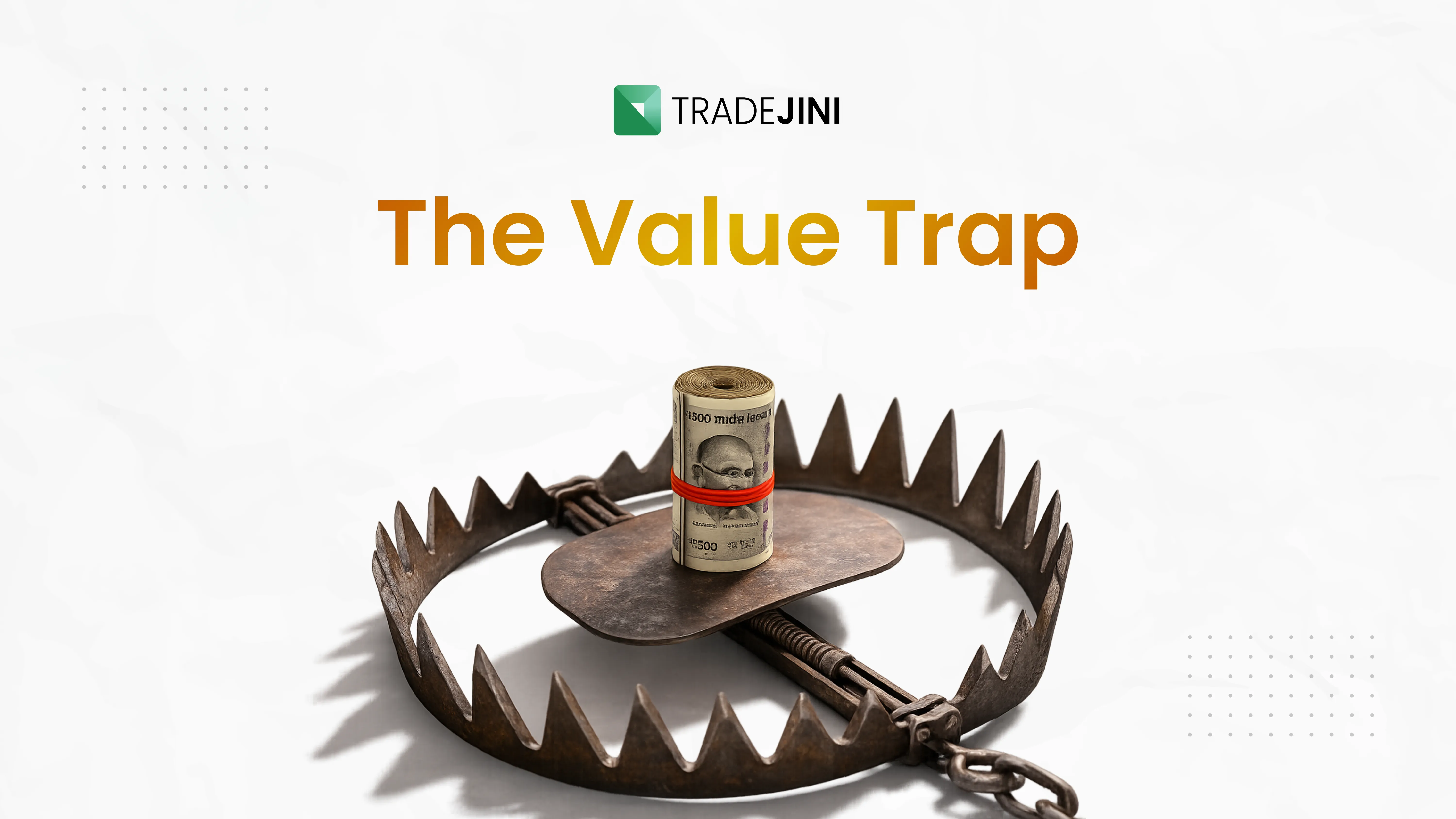 THE VALUE TRAP