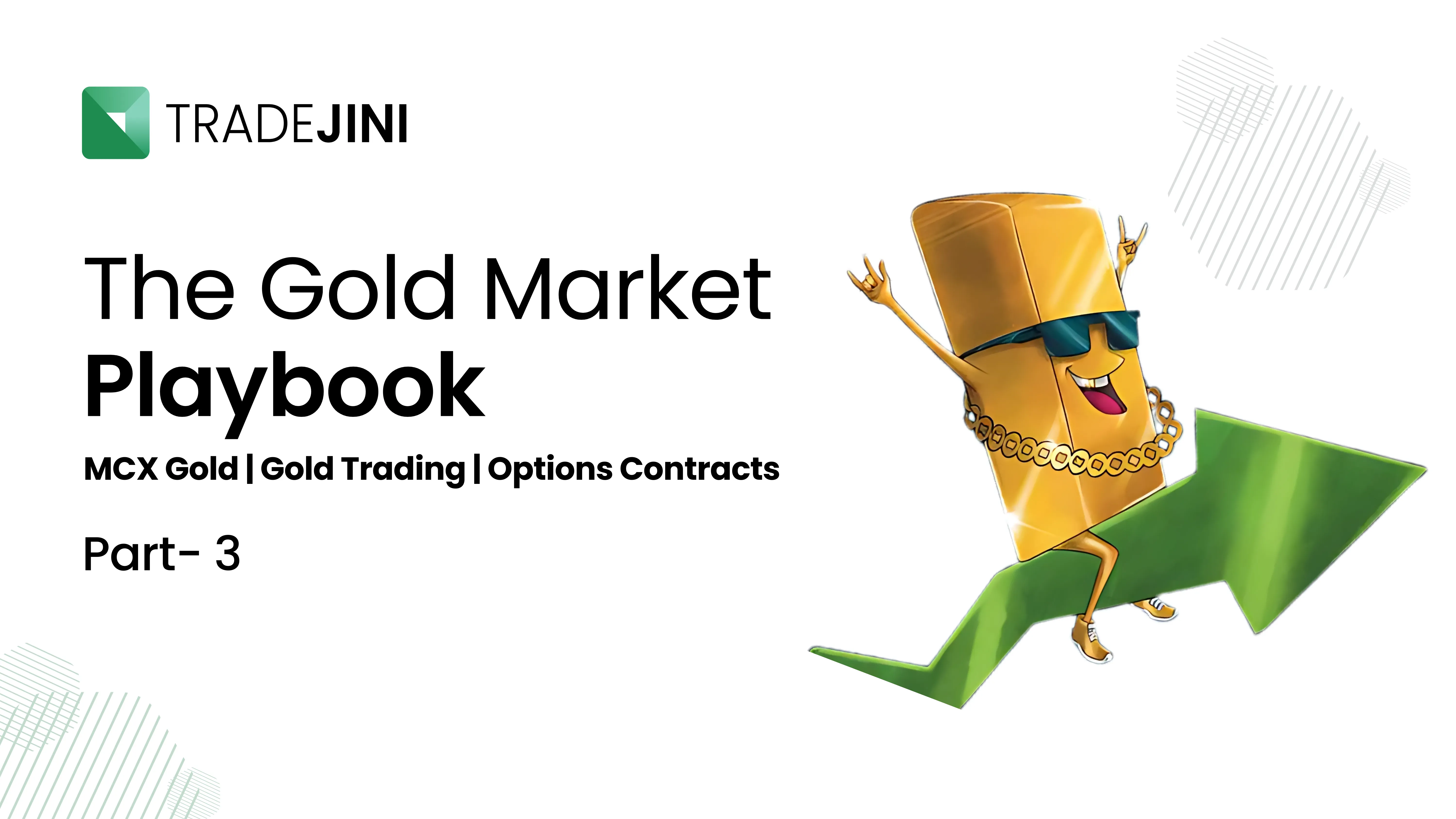 The Gold Market Playbook