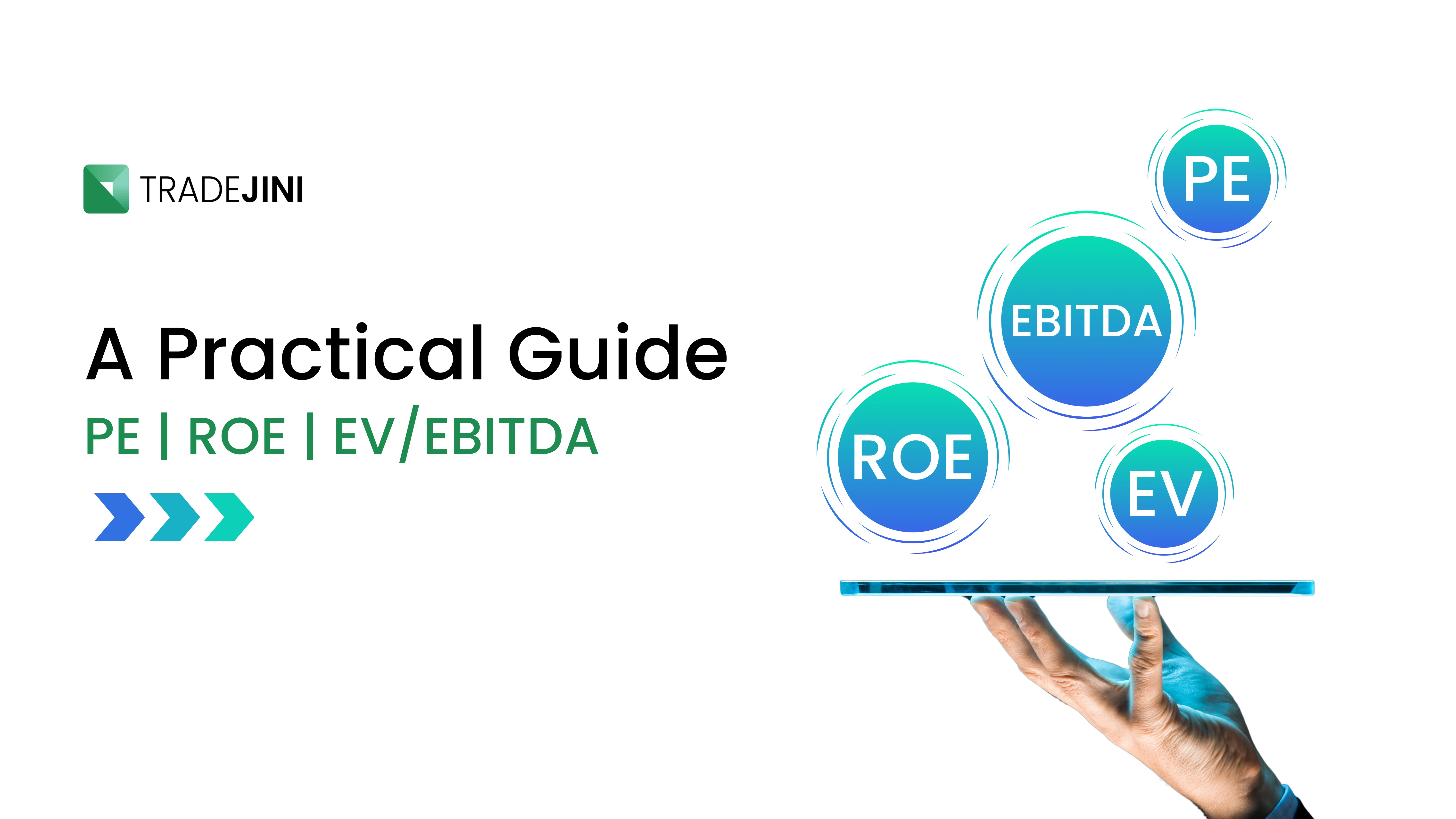 A Practical Guide to PE, ROE, EV/EBITDA 