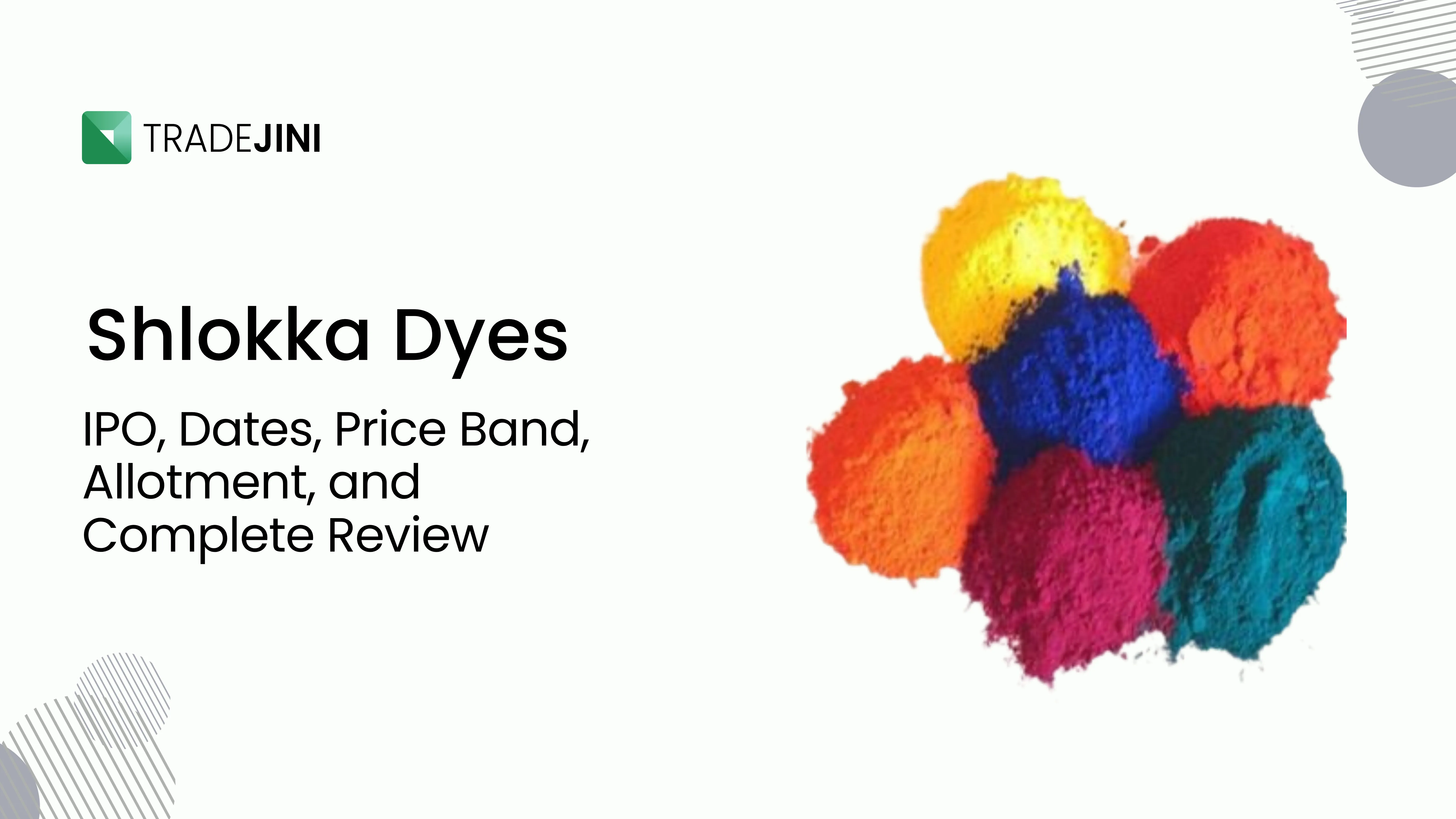 Shlokka Dyes IPO: Dates, Price Band, Allotment, and Complete Review