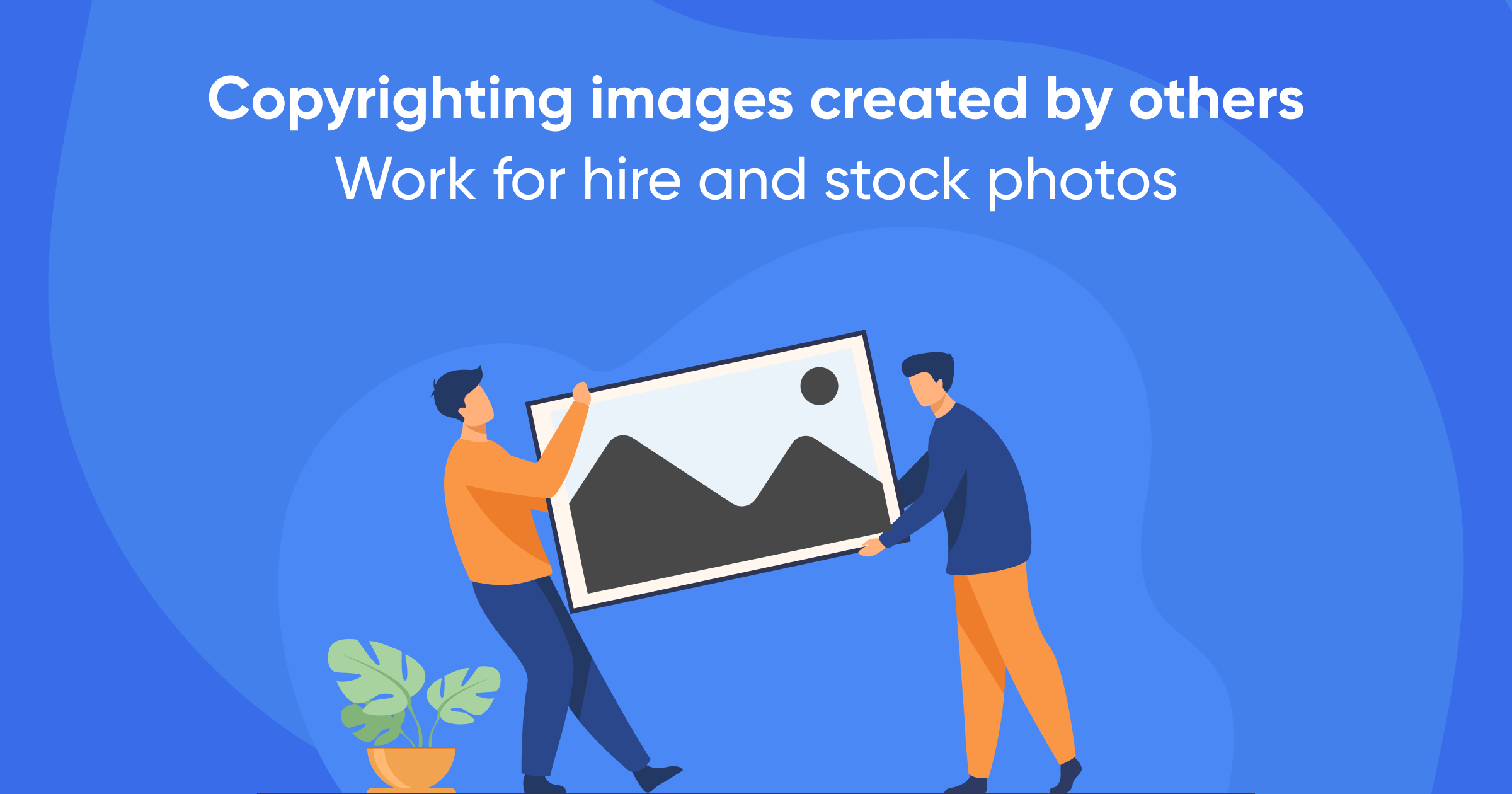 Copyrighting images created by others: Work for hire and stock photos