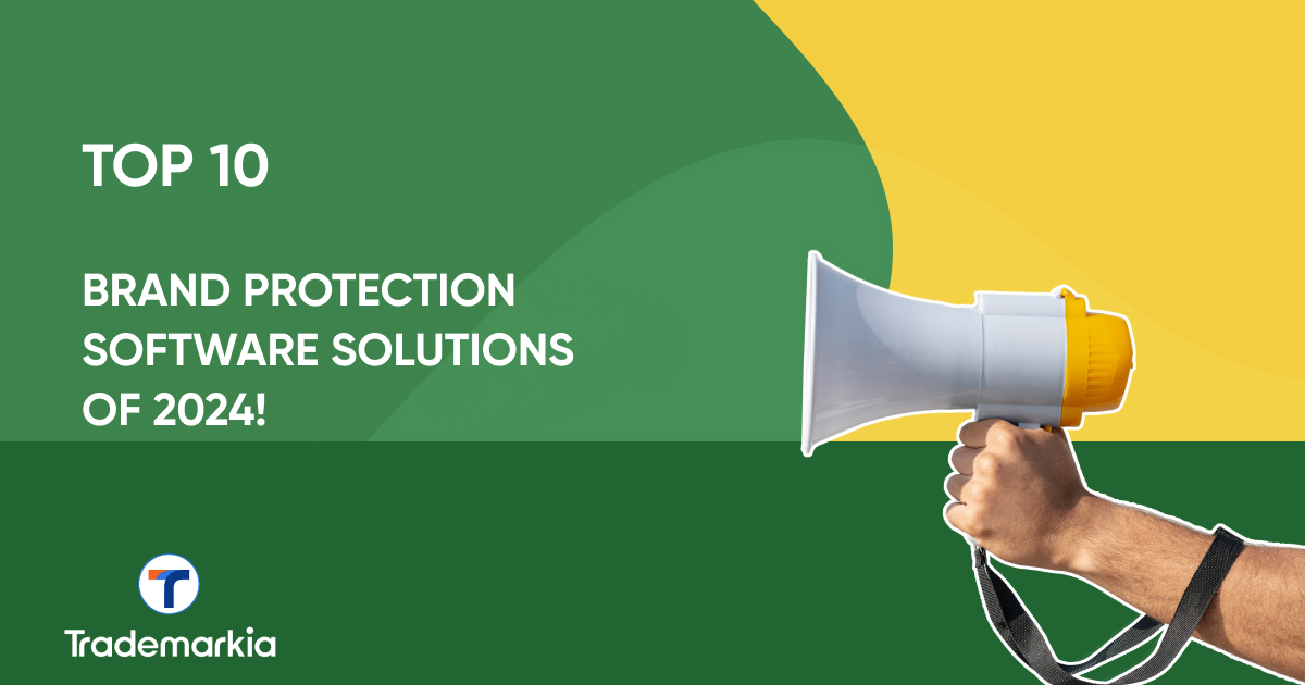 Top 10  Brand  Protection Software Solutions of 2024!