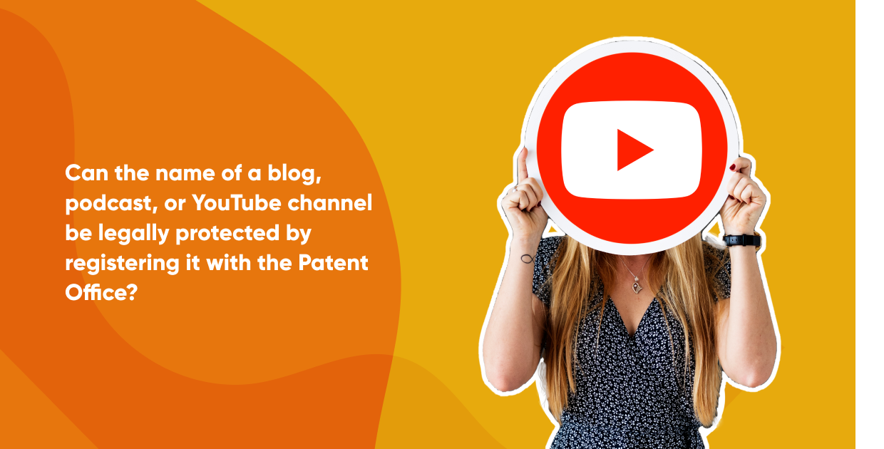 Can a blog, podcast, or YouTube channel name be protected by registering with the Patent Office?