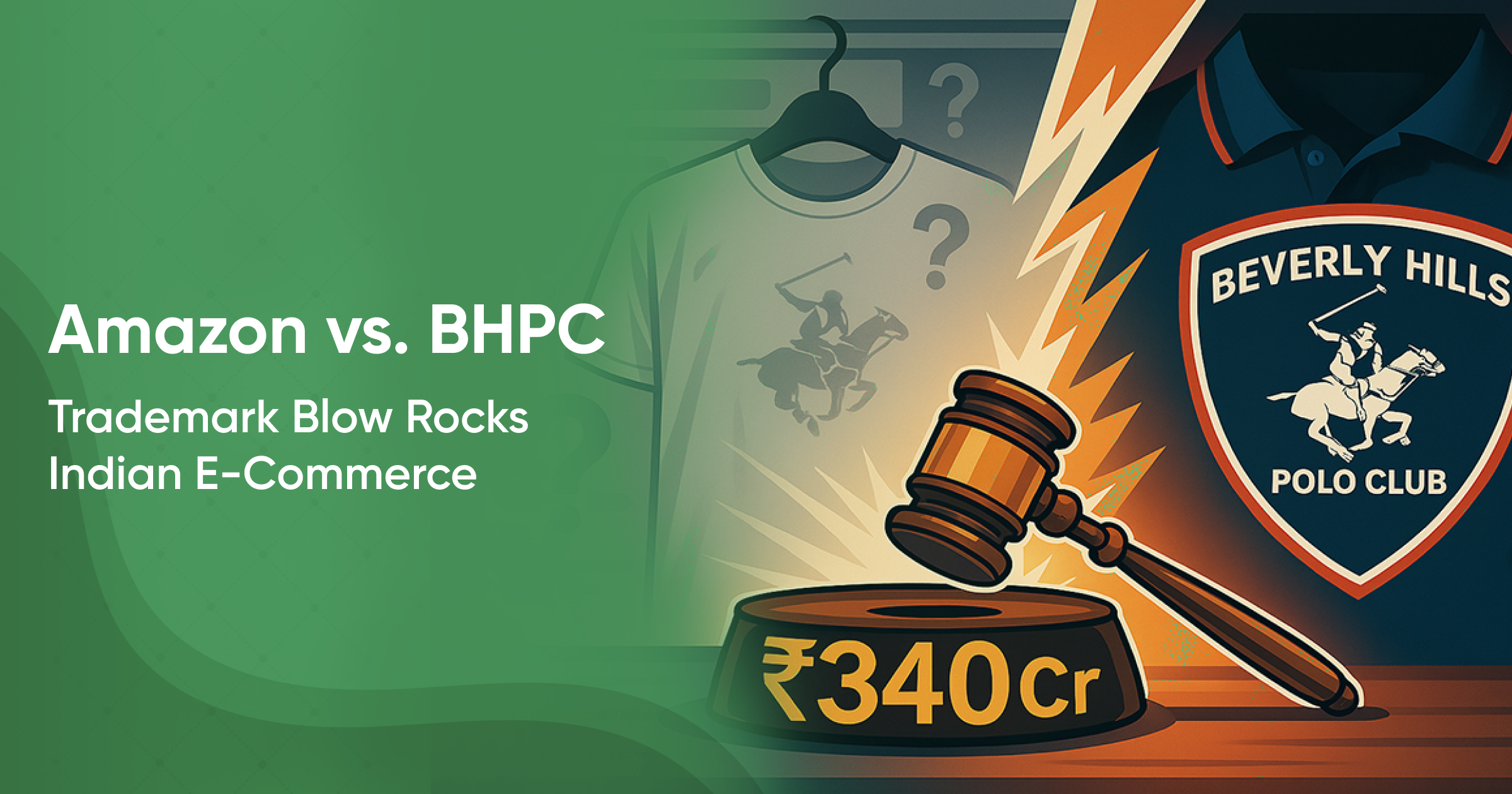 Amazon vs. BHPC: ₹340 Crore Trademark Blow Rocks Indian E-Commerce