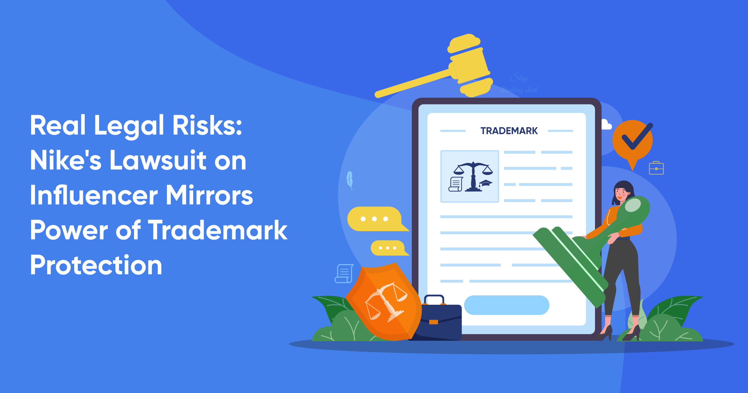 Real Legal Risks: Nike's Lawsuit on Influencer Mirrors Power of Trademark Protection