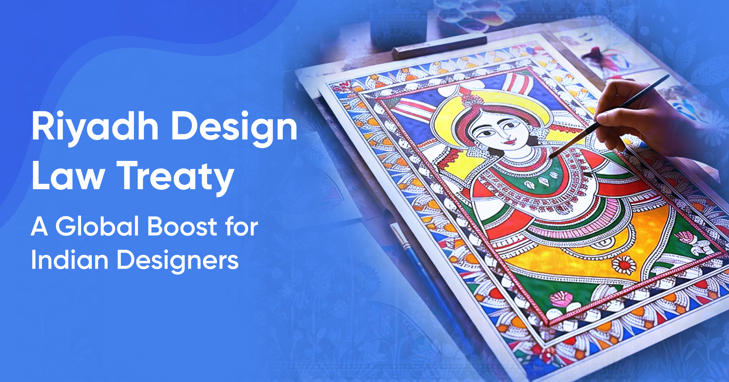 Riyadh Design Law Treaty: A Global Boost for Indian Designers