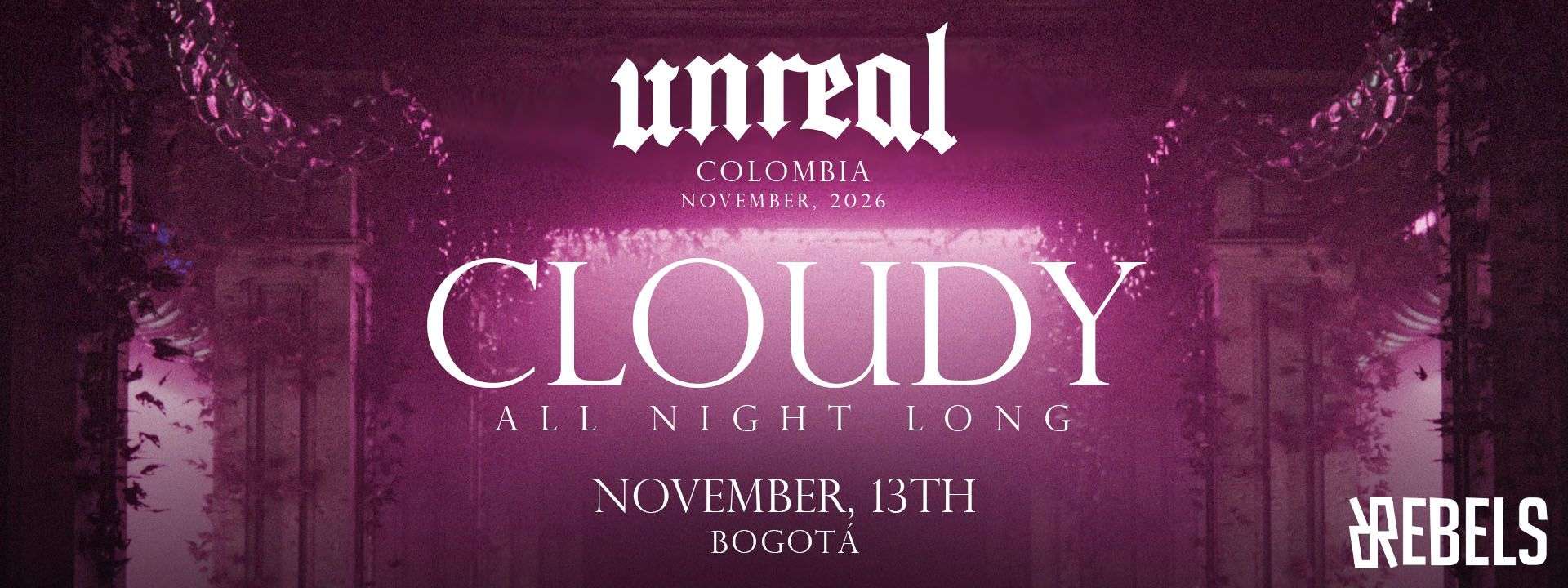 CLOUDY ALL NIGHT LONG en Bogotá