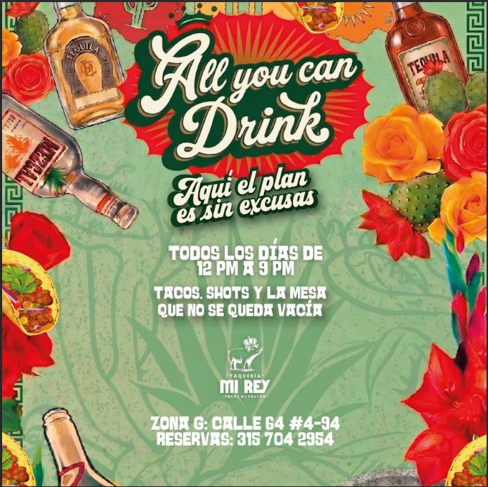 All You Can Drink en Taquería Mi Rey en Bogotá