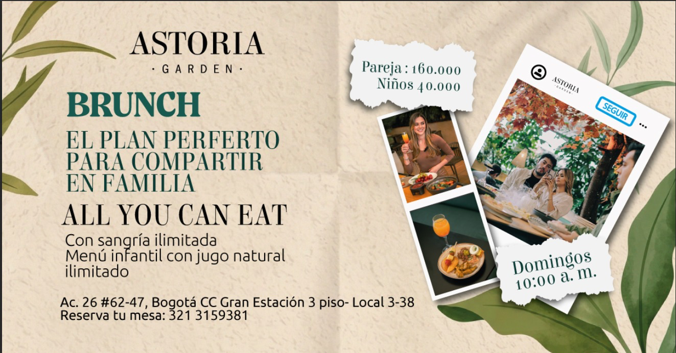 All You Can Eat Brunch / Astoria Garden en Bogotá