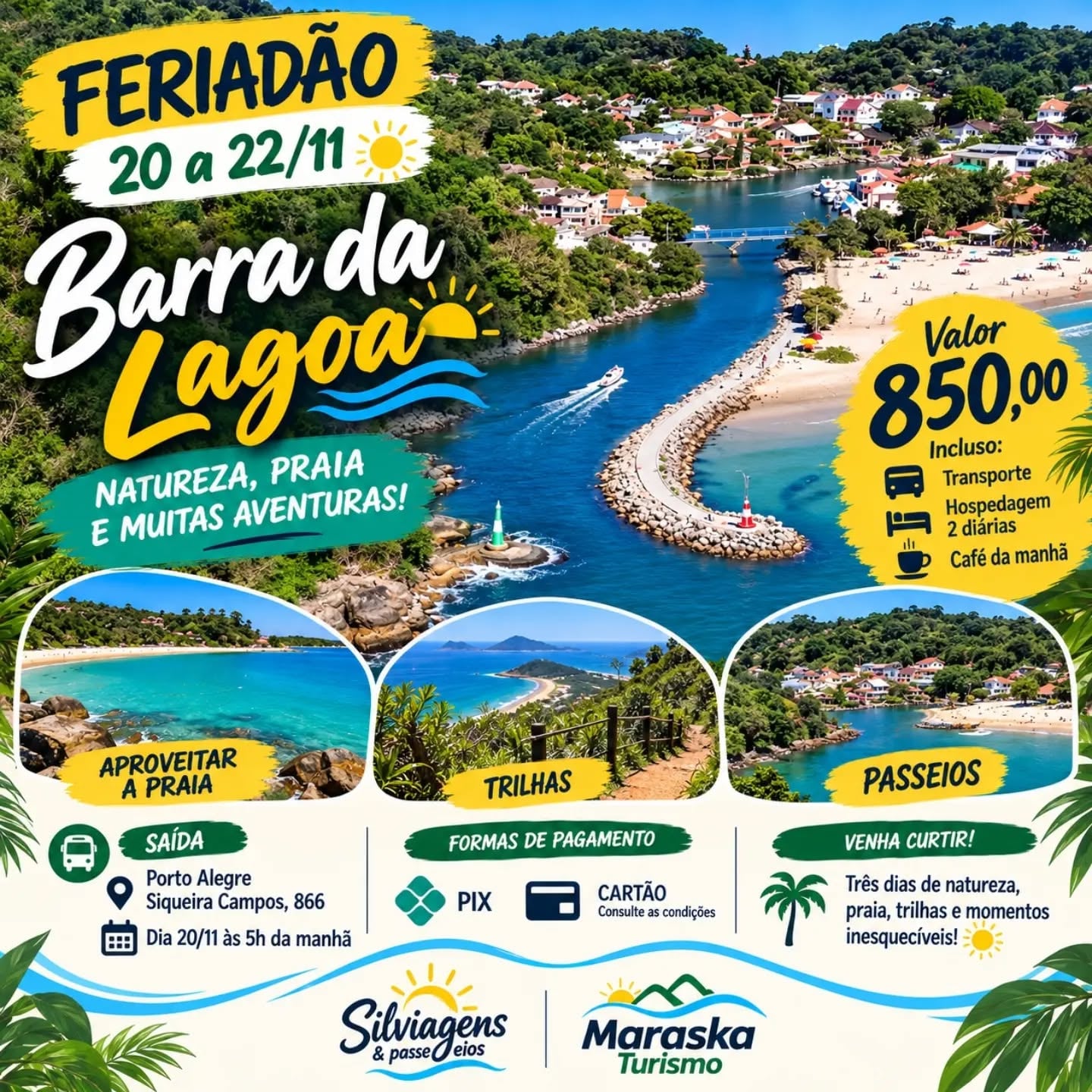 FERIADÃO EM BARRA DA LAGOA – SC