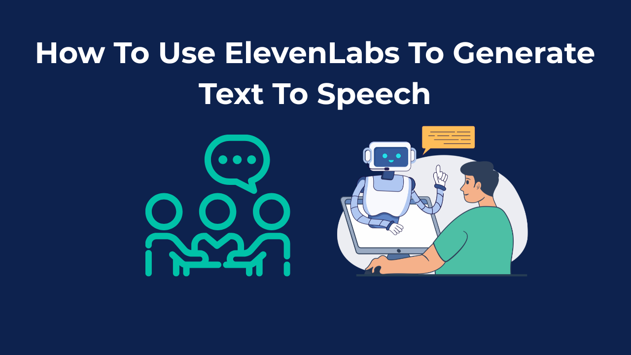 Using ElevenLabs for Text To Speech