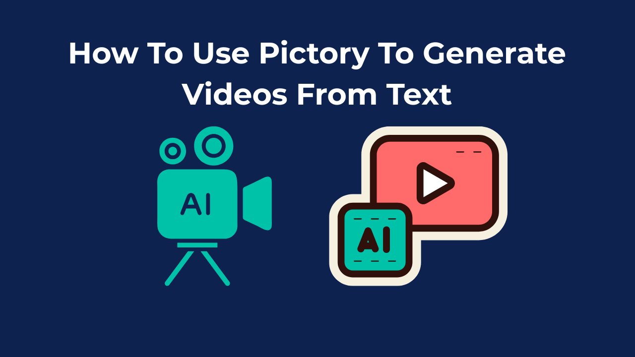 Creating A Video with Pictory
