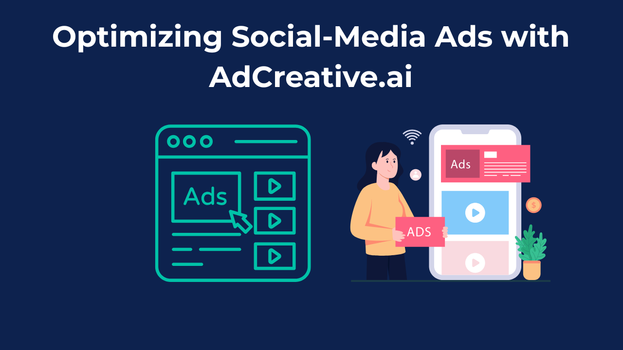 Creating Ads & Social Media Posts With AdCreative.ai