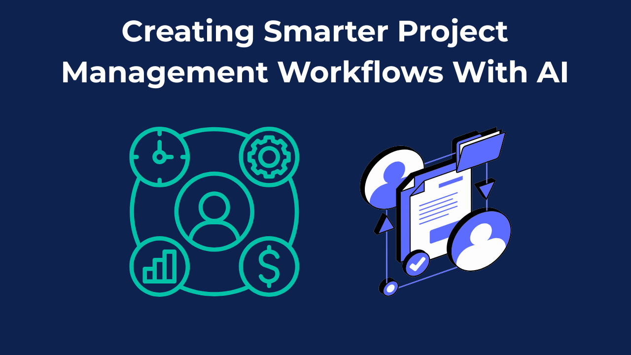 Creating Smarter Project Management Workflows with ClickUp AI