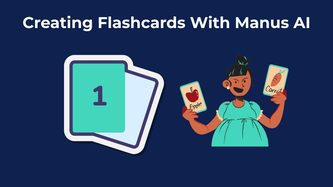 Creating Flashcards with Manus AI